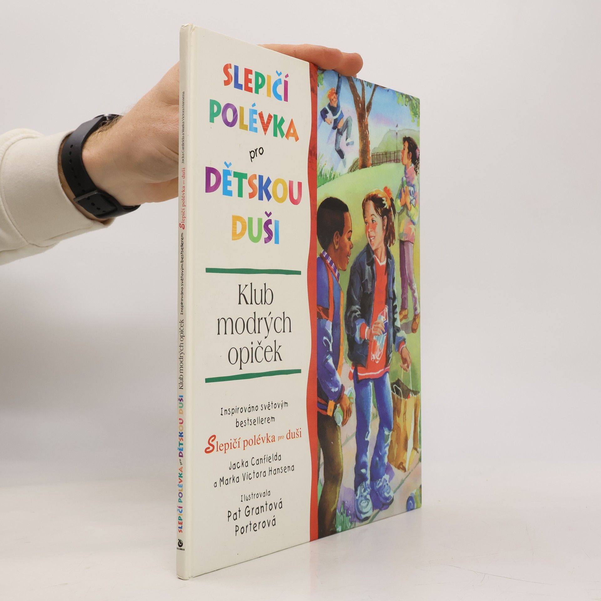 Lisa McCourt Slepičí polévka pro dětskou duši. Klub modrých opiček