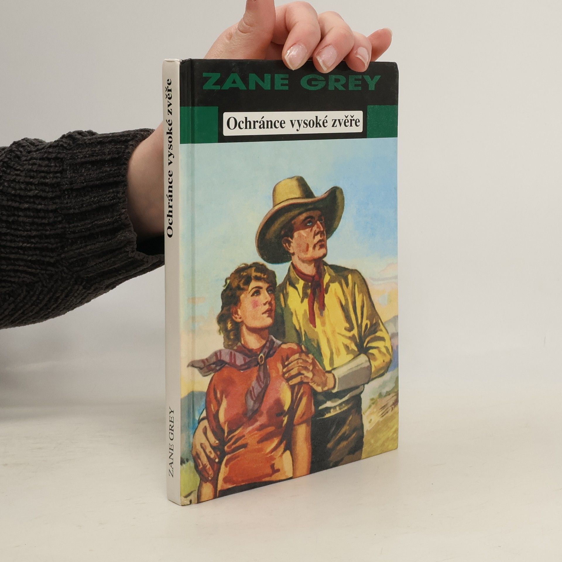 Zane Grey Ochránce vysoké zvěře