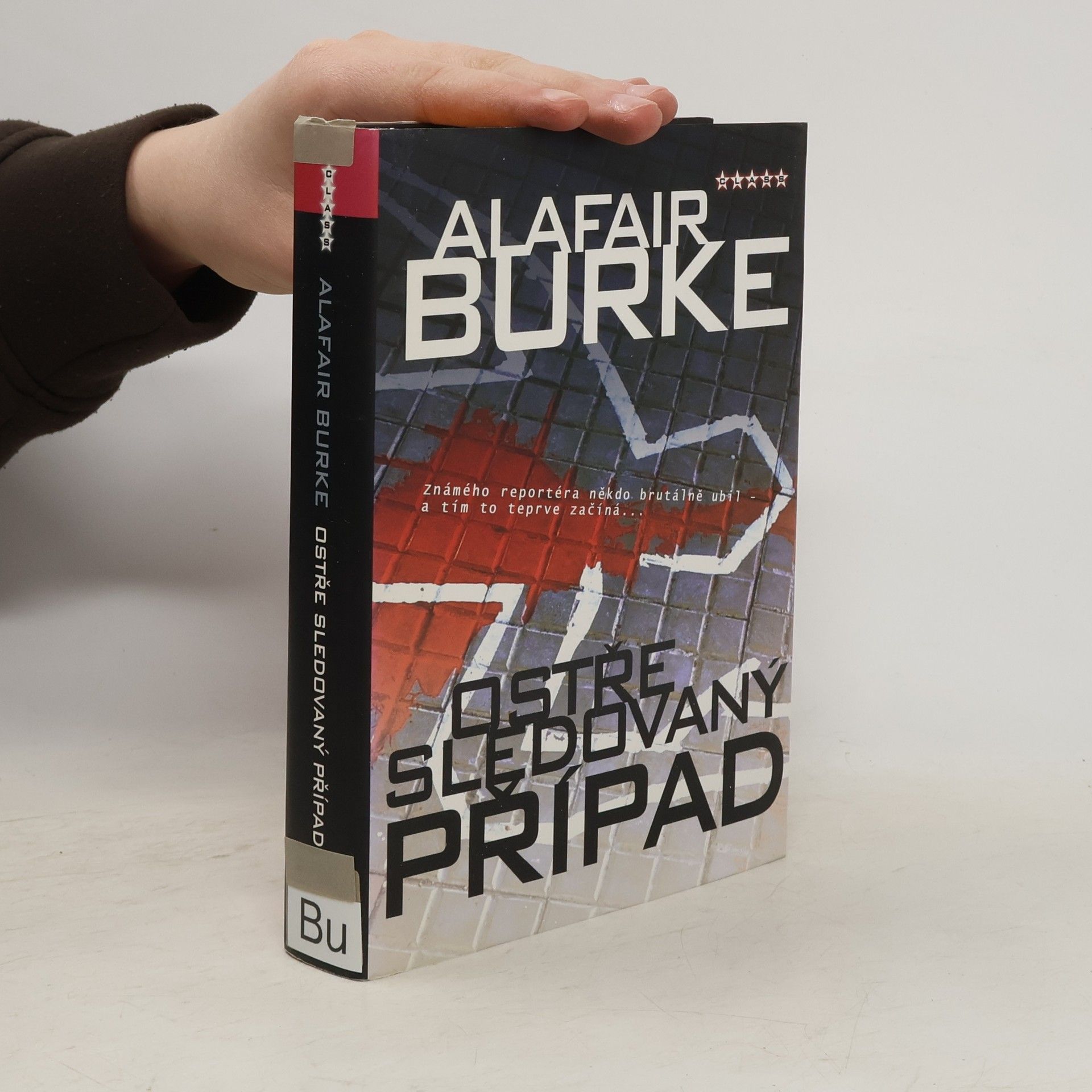 Alafair Burke Ostře sledovaný případ