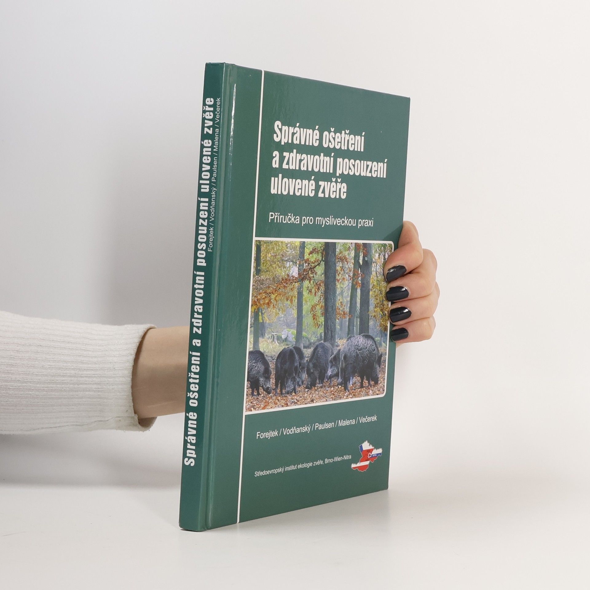 Správné ošetření a zdravotní posouzení ulovené zvěře