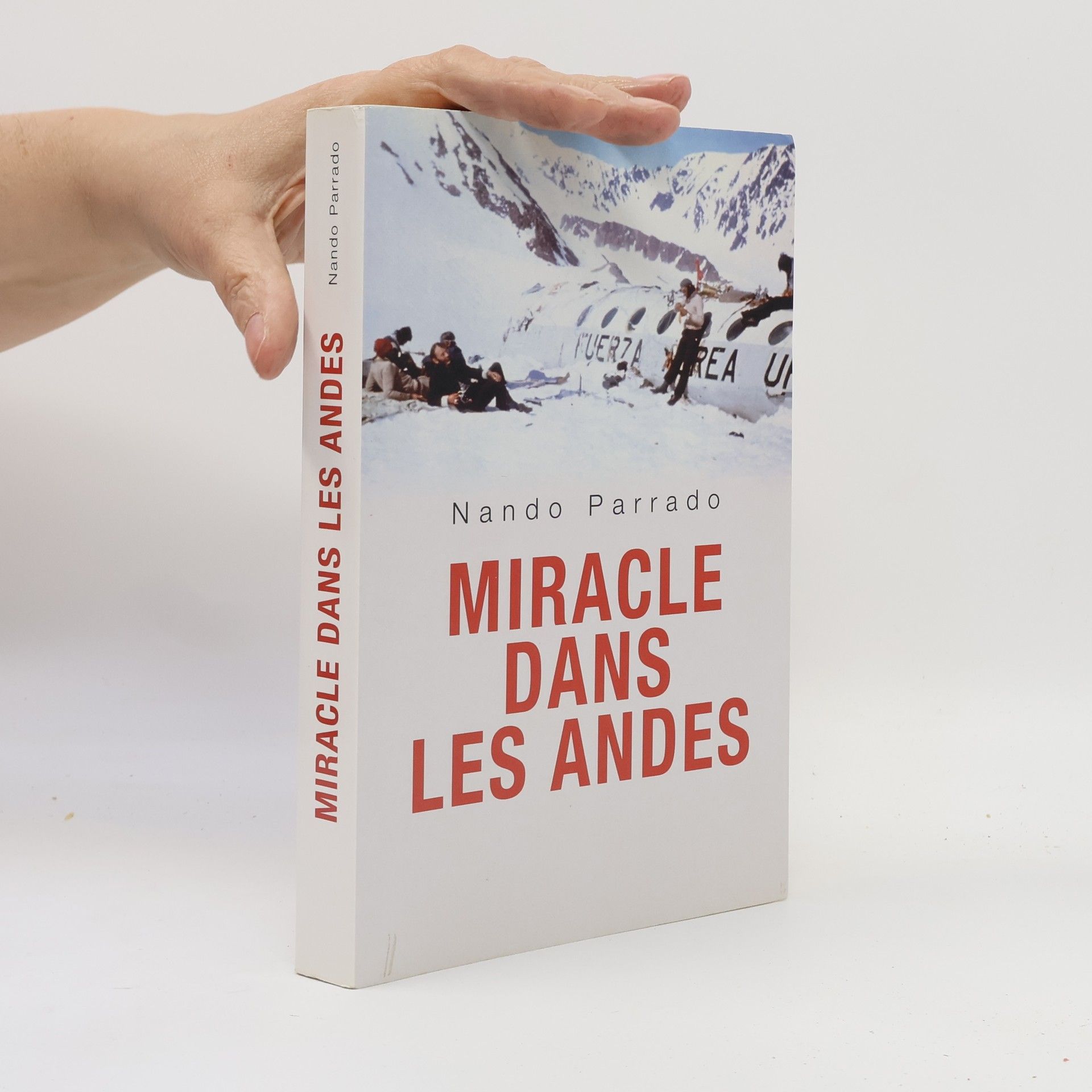Nando Parrado Miracle dans les Andes