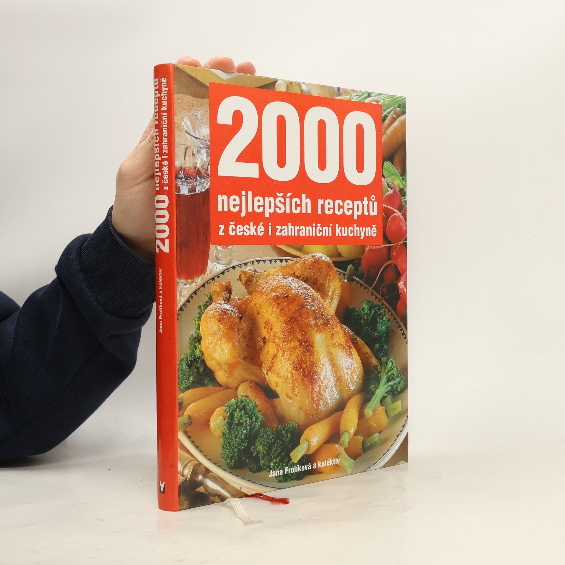 Jana Frolíková 2000 nejlepších receptů z české i zahraniční kuchyně