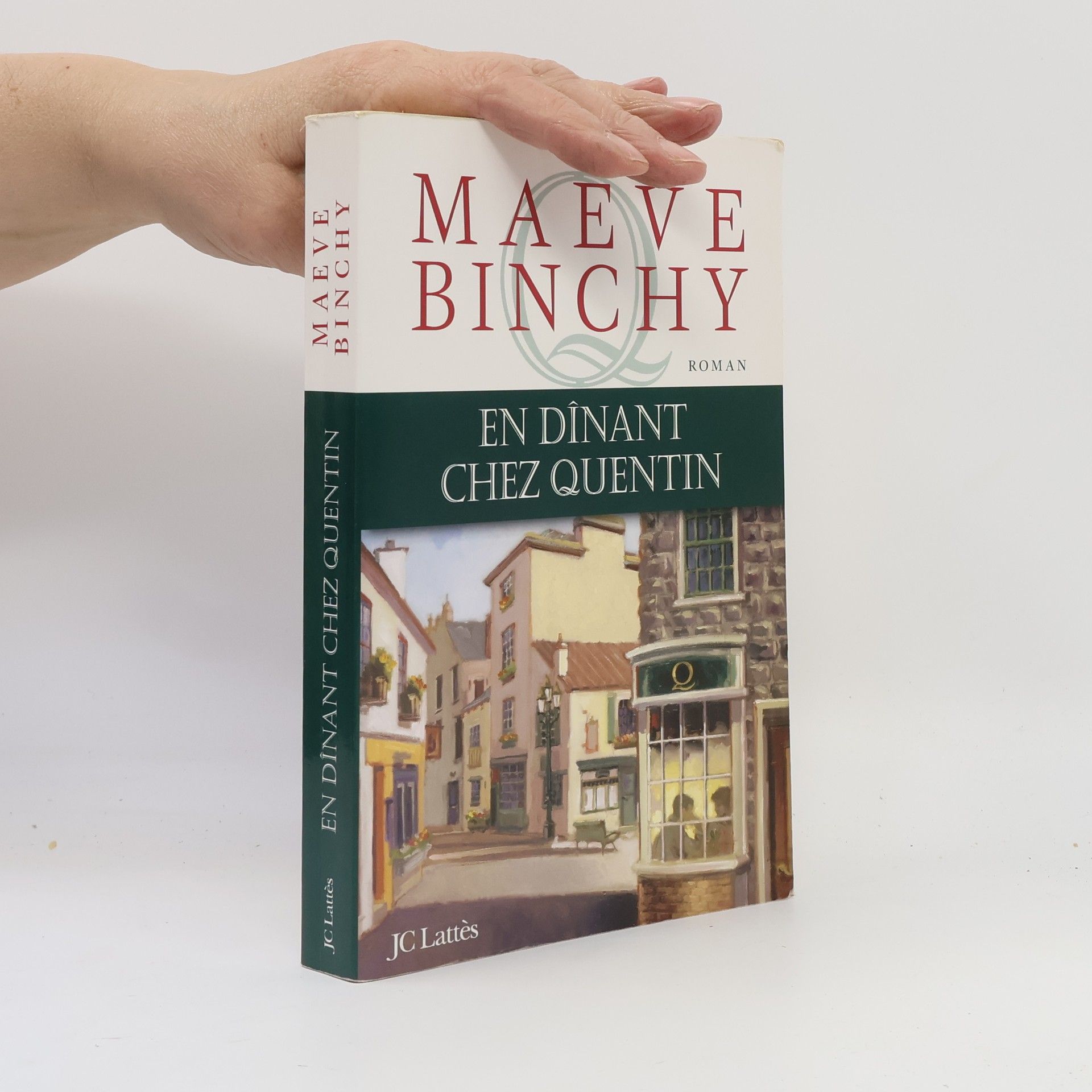 Maeve Binchy En dînant chez Quentin