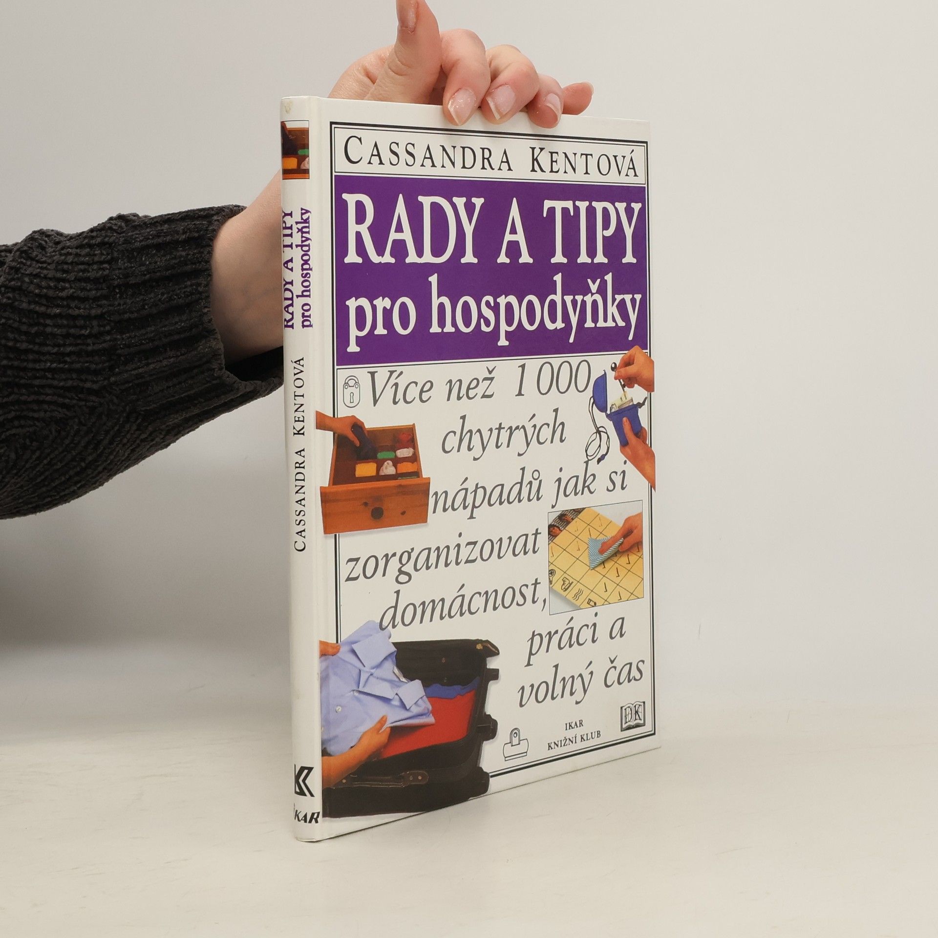 Cassandra Kent Rady a tipy pro hospodyňky