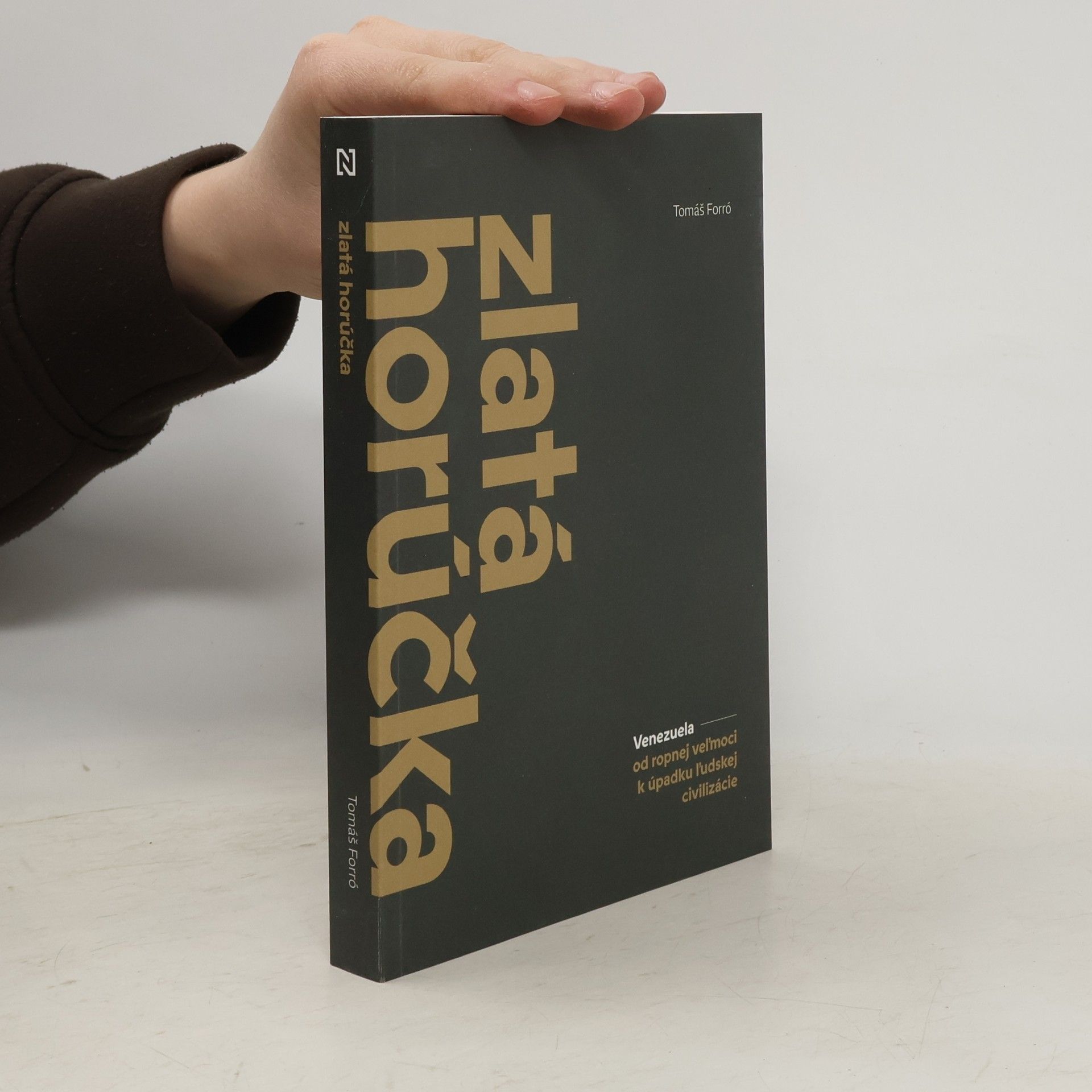Tomáš Forró Zlatá horúčka : Venezuela