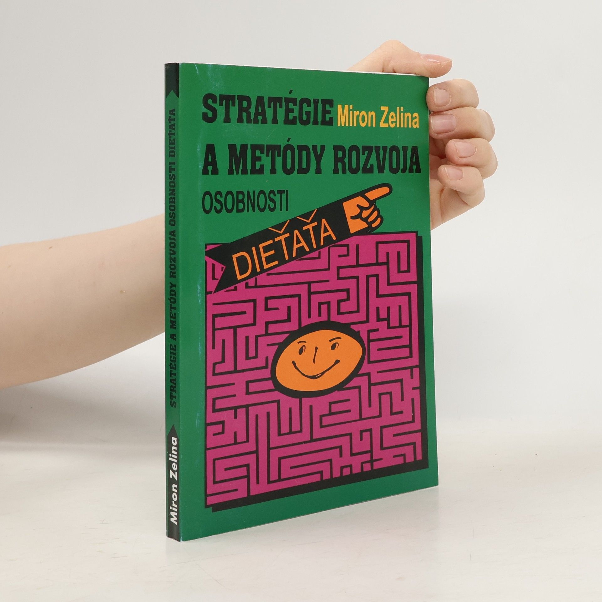 Miron Zelina Stratégie a metódy rozvoja osobnosti dieťaťa