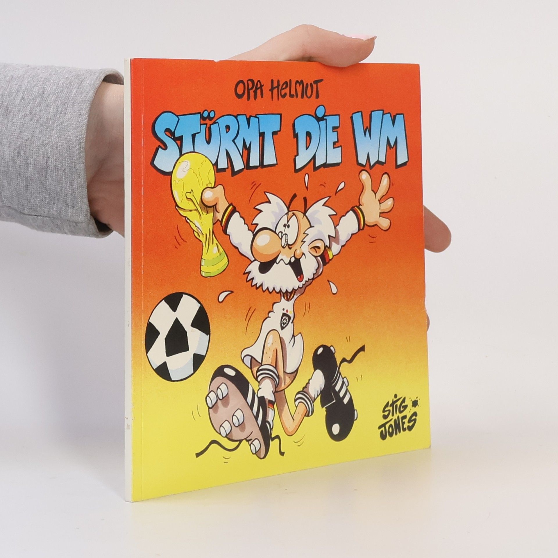 kolektiv Opa Helmut. Stürmt die WM