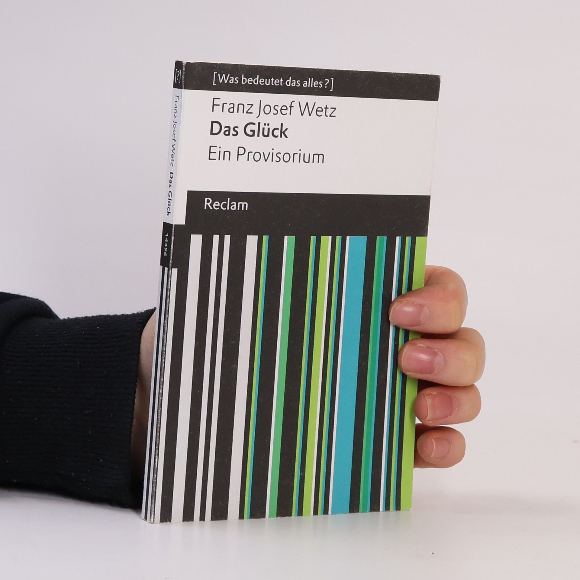 Franz Josef Wetz Das Glück