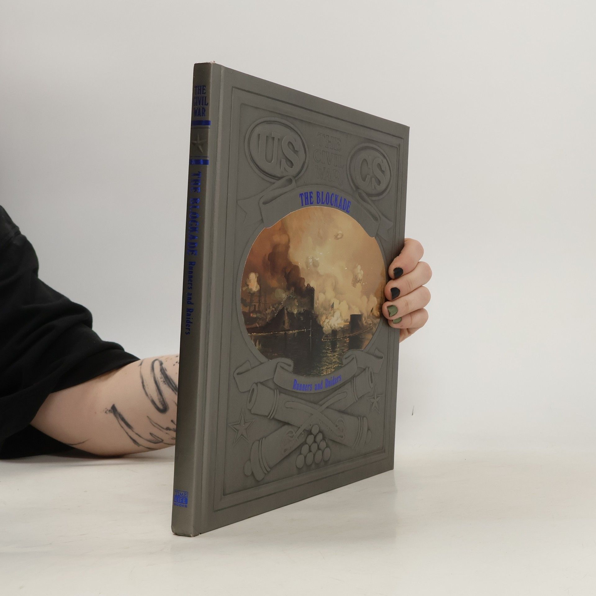 Time-Life Books The Civil War: The Blockade