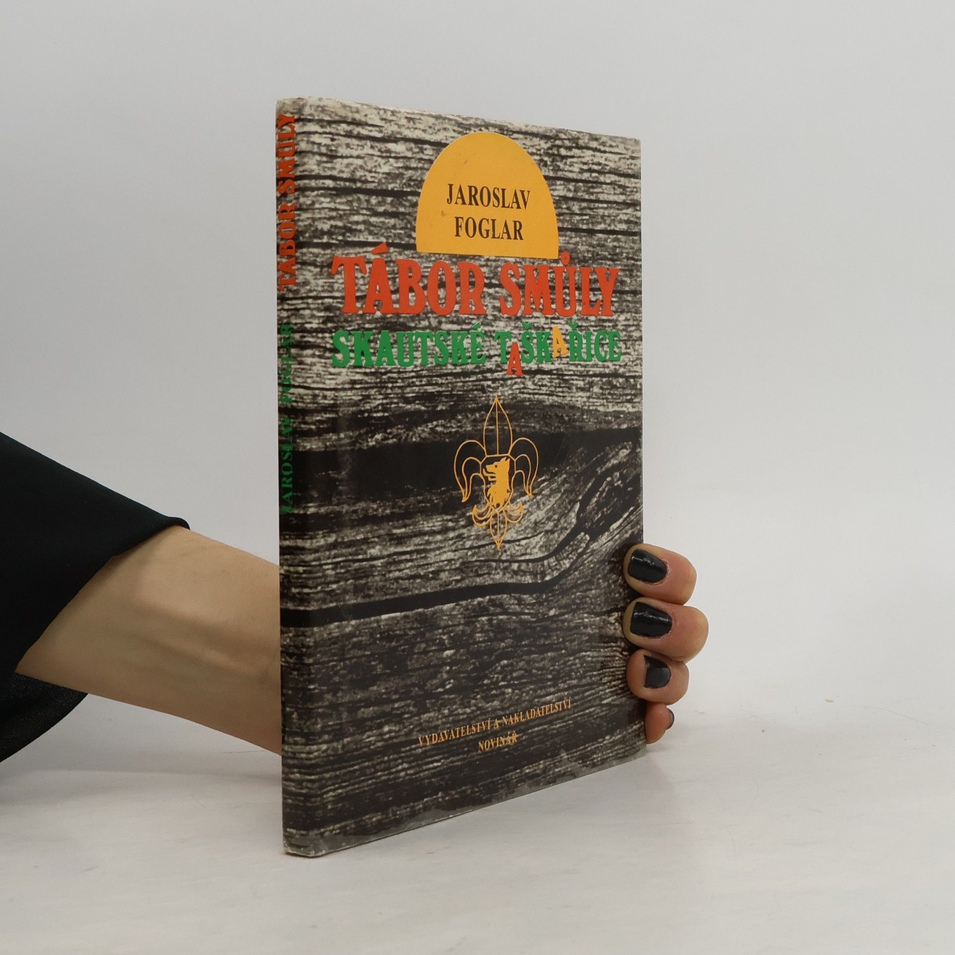 Jaroslav Foglar Tábor smůly. Skautské taškařice