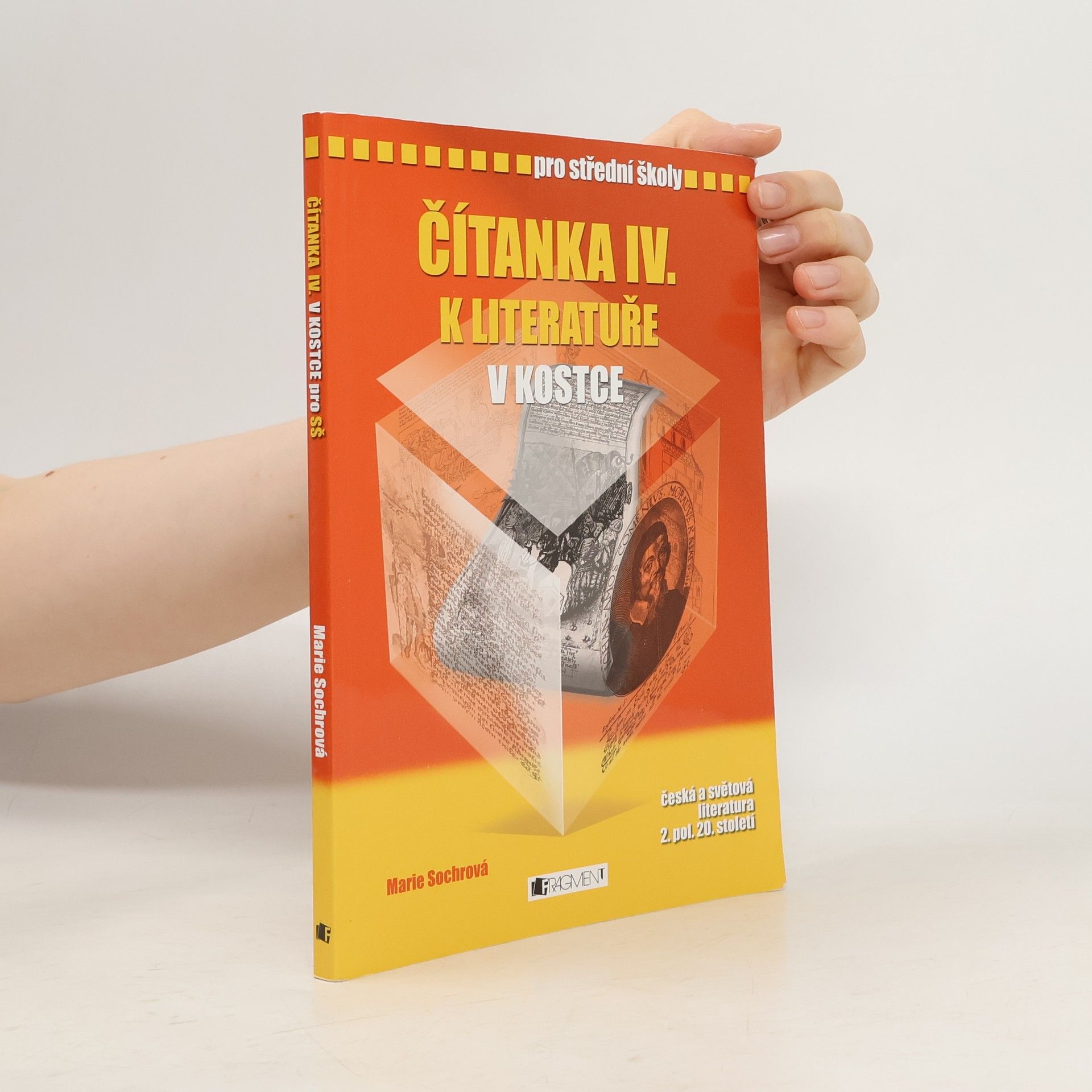 Marie Sochrová Čítanka IV. k Literatuře v kostce pro SŠ