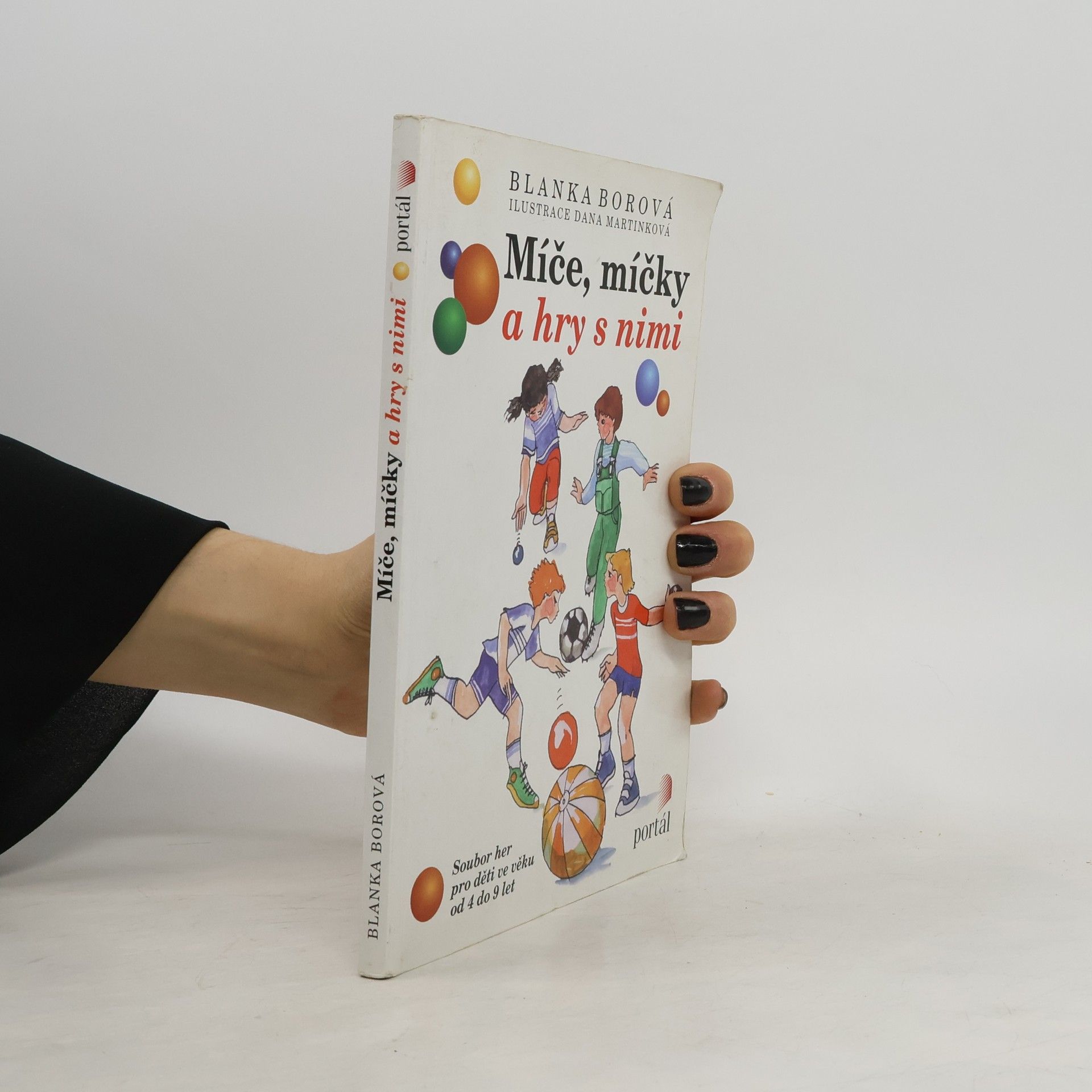 Blanka Borová Míče, míčky a hry s nimi