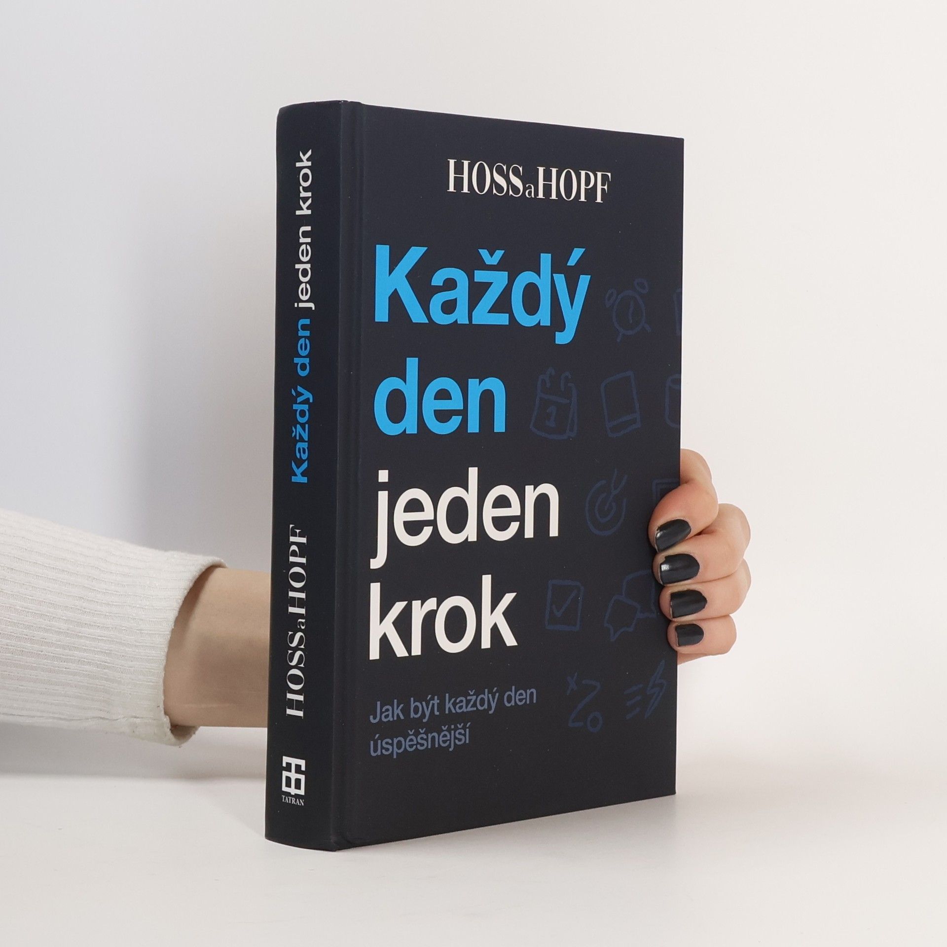 Kiarash Hossainpour Každý den jeden krok : jak být každý den úspěšnější