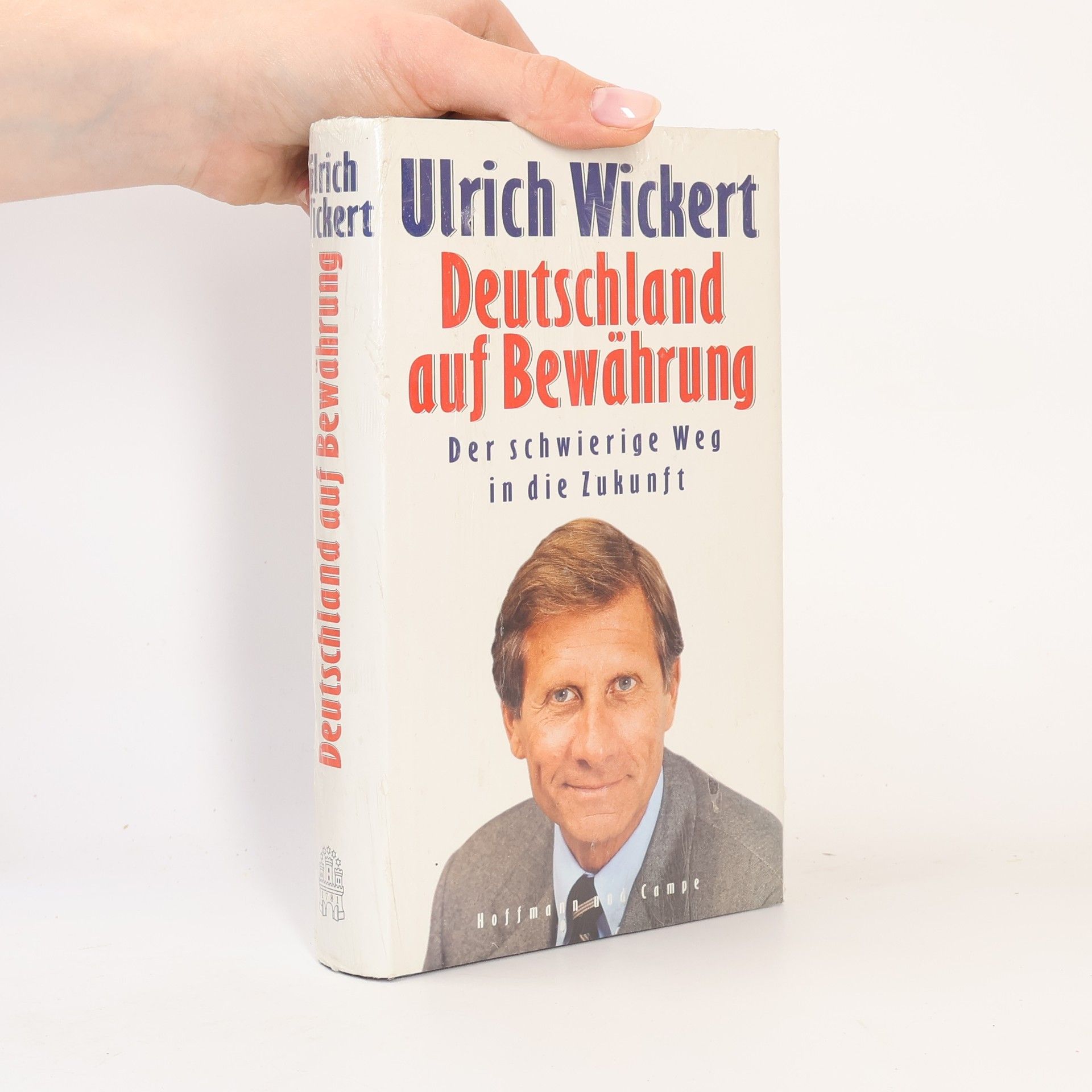 Ulrich Wickert Deutschland auf Bewährung