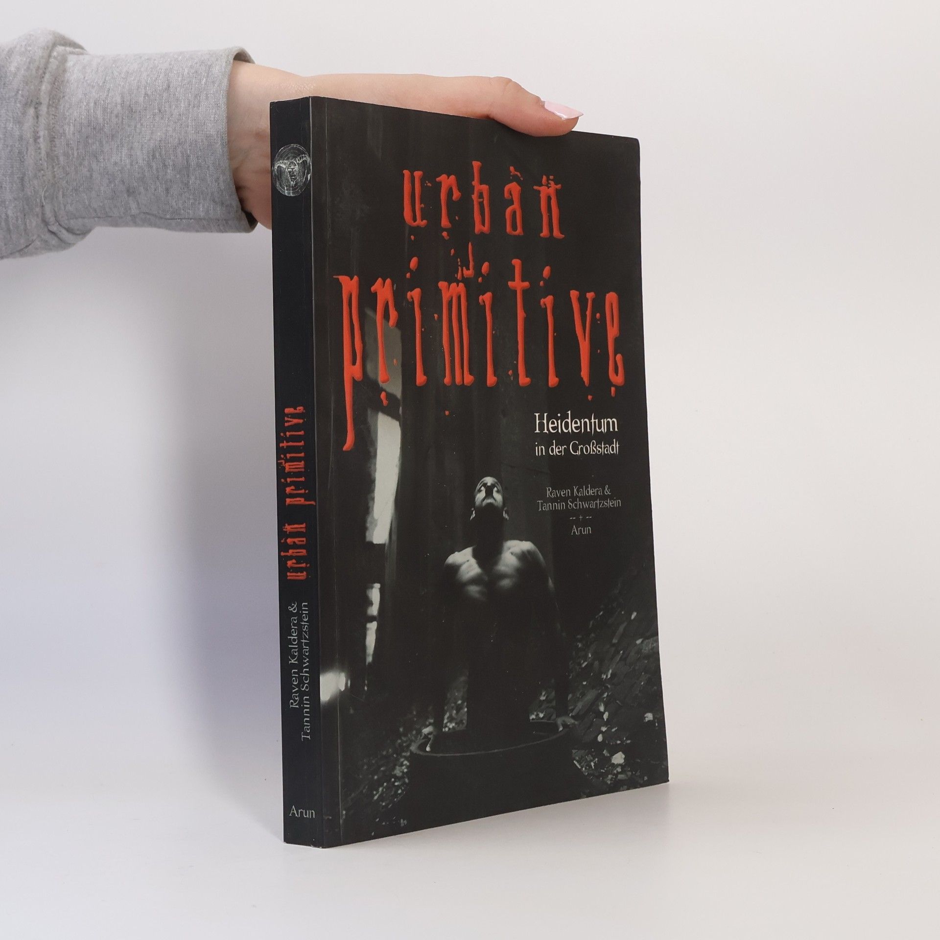 Raven Kaldera Urban Primitive. Heidentum in der Großstadt