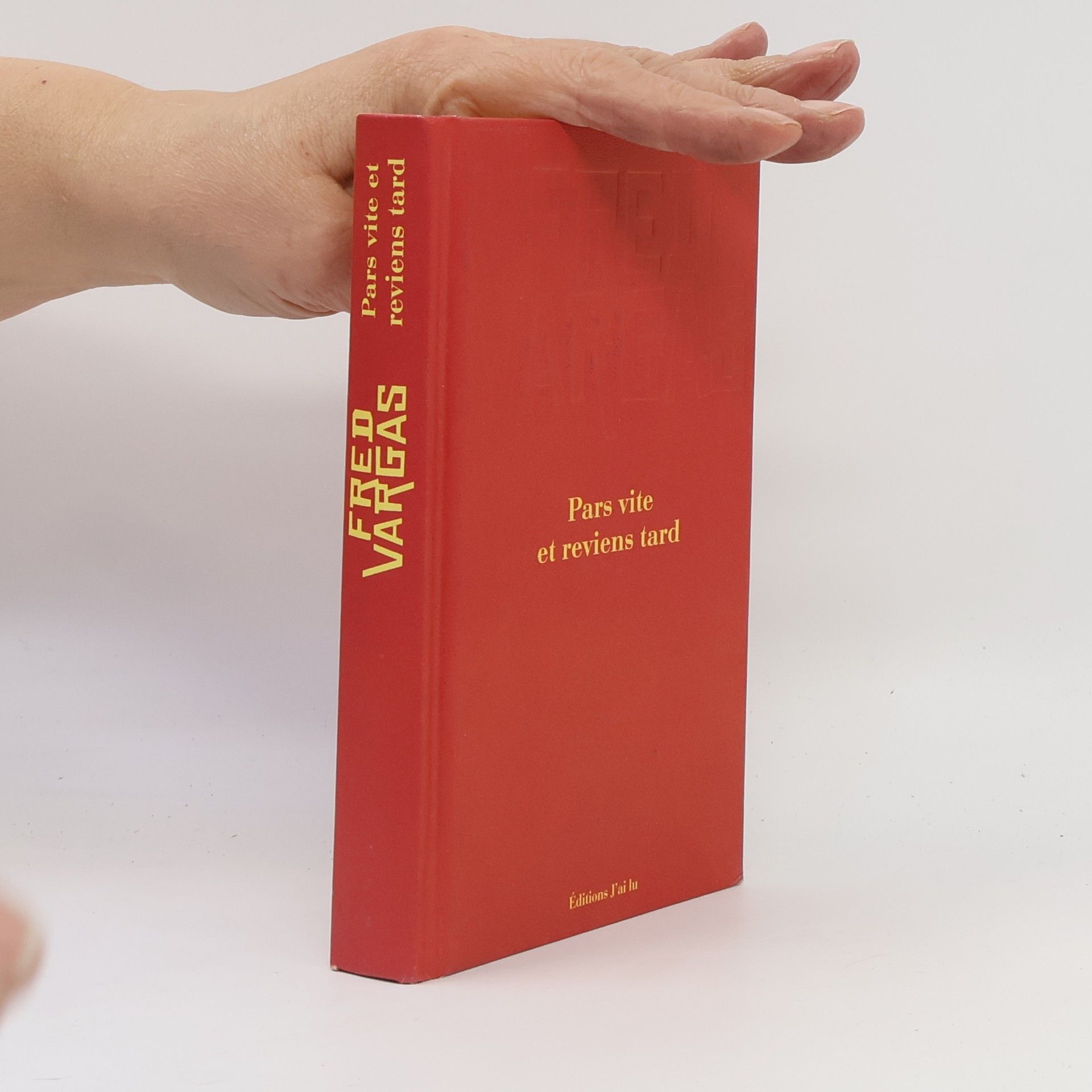 Fred Vargas Pars vite et reviens tard