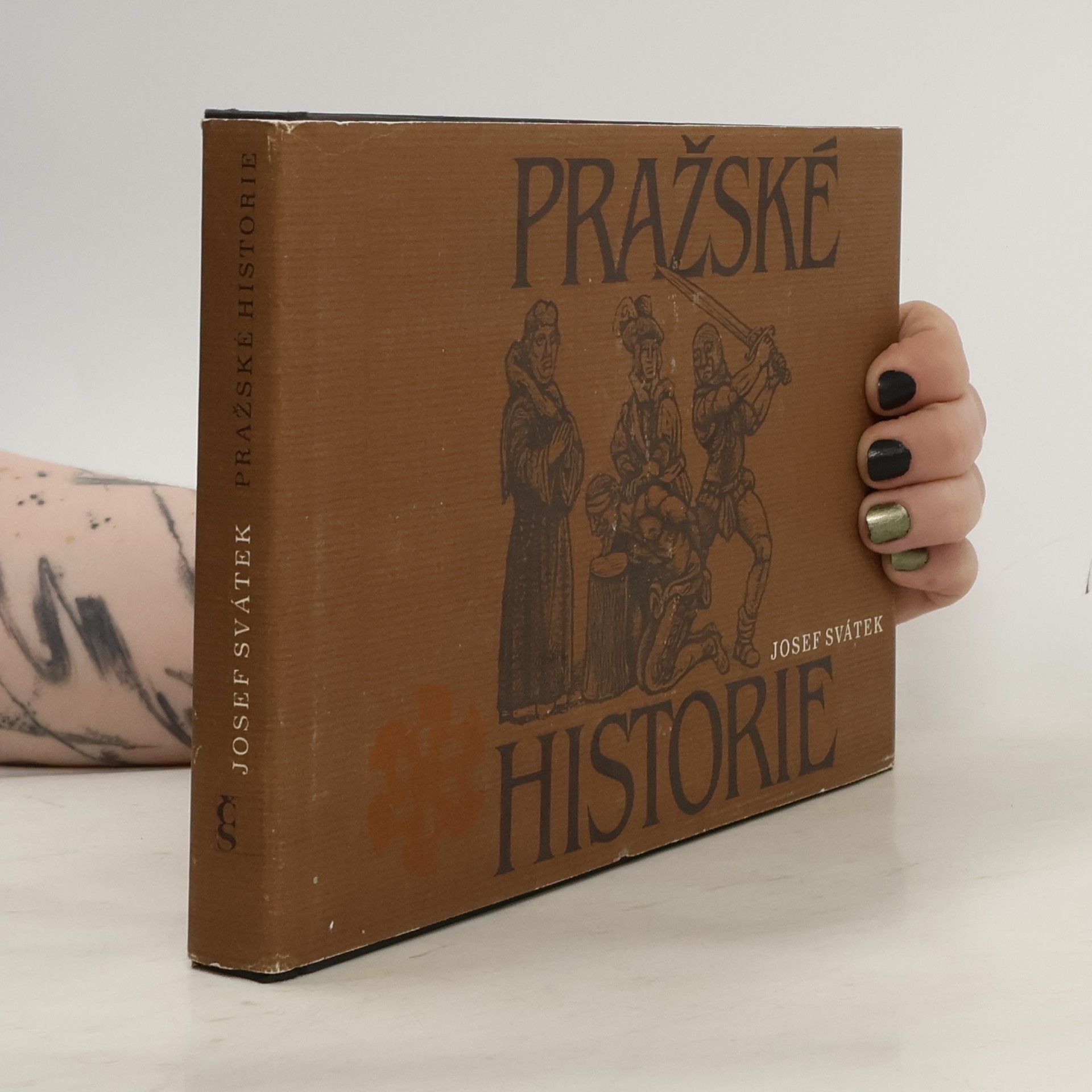 Josef Svátek Pražské historie