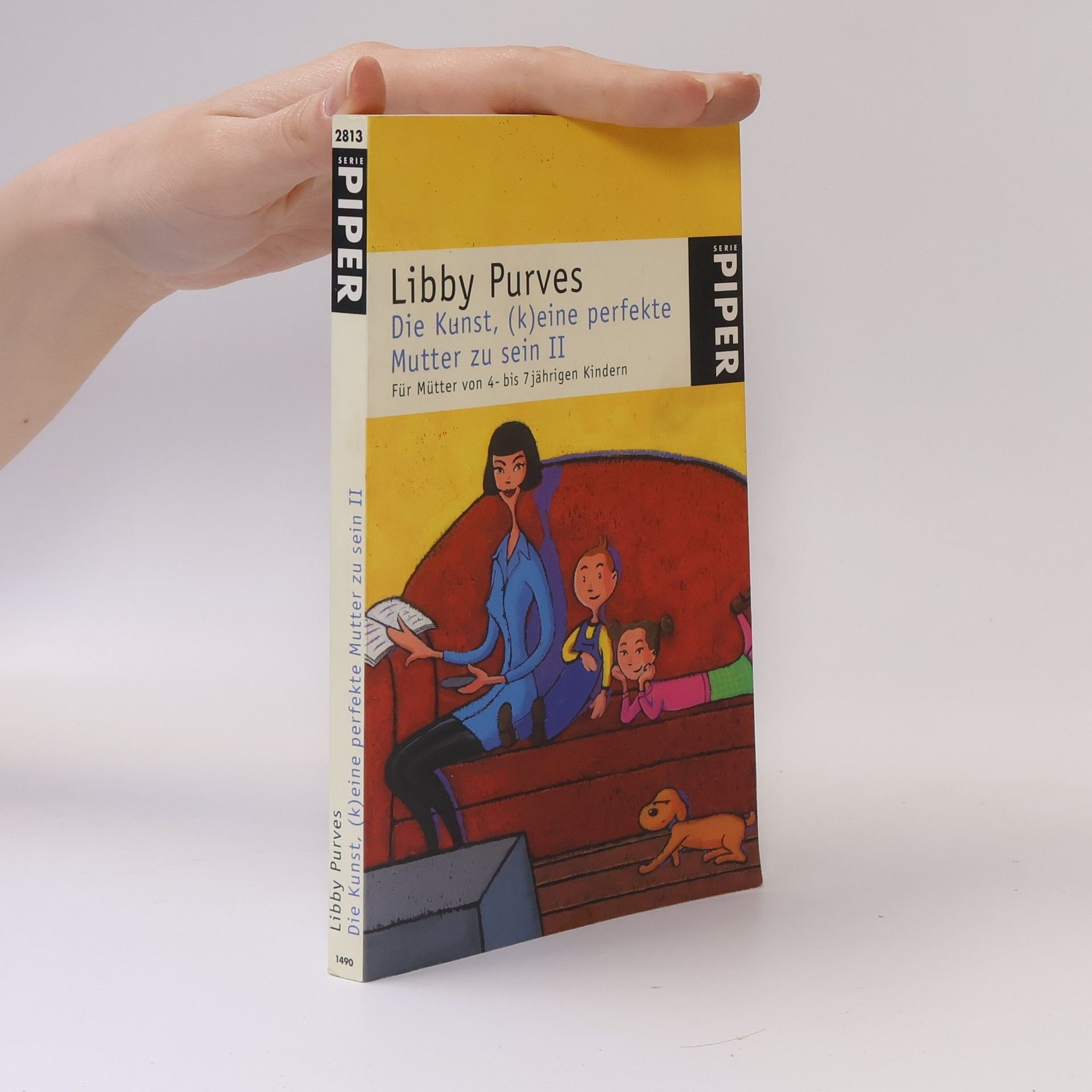 Libby Purves Die Kunst, (k)eine perfekte Mutter zu sein