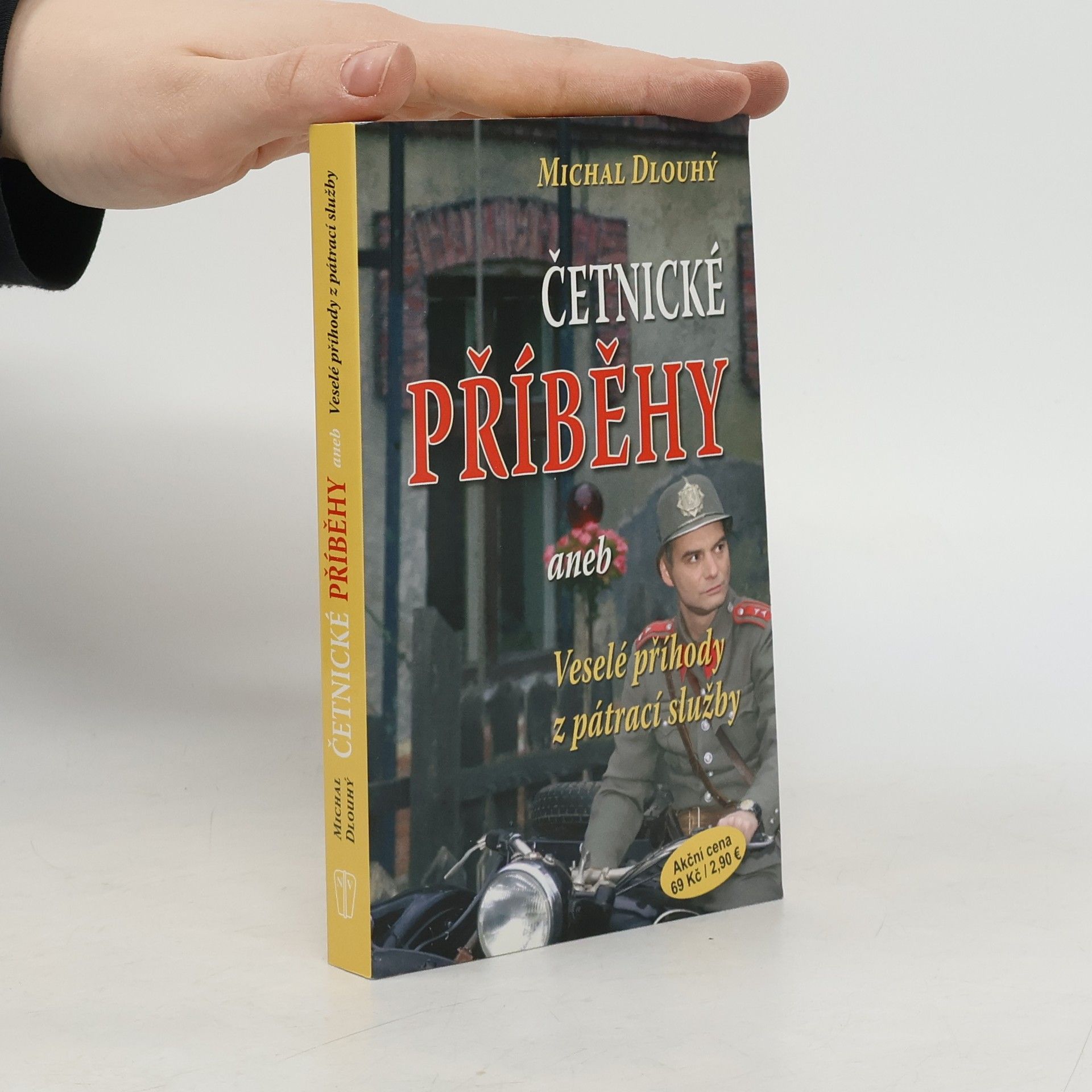 Michal Dlouhý Četnické příběhy, aneb, Veselé příhody z pátrací služby