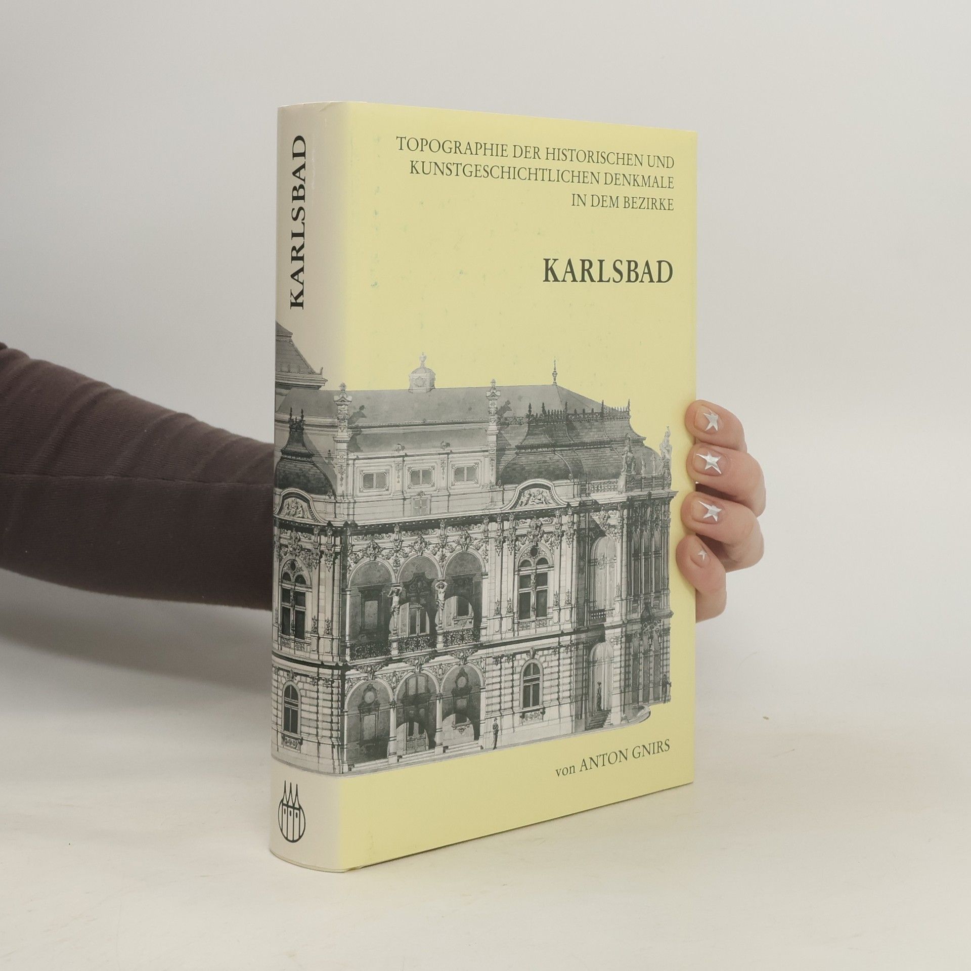 Anton Gnirs Topographie der historischen und kunstgeschichtlichen Denkmale in dem Bezirke Karlsbad