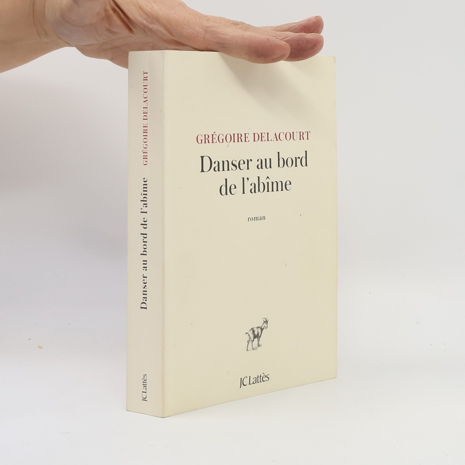 Grégoire Delacourt Danser au bord de l'abîme - French edition