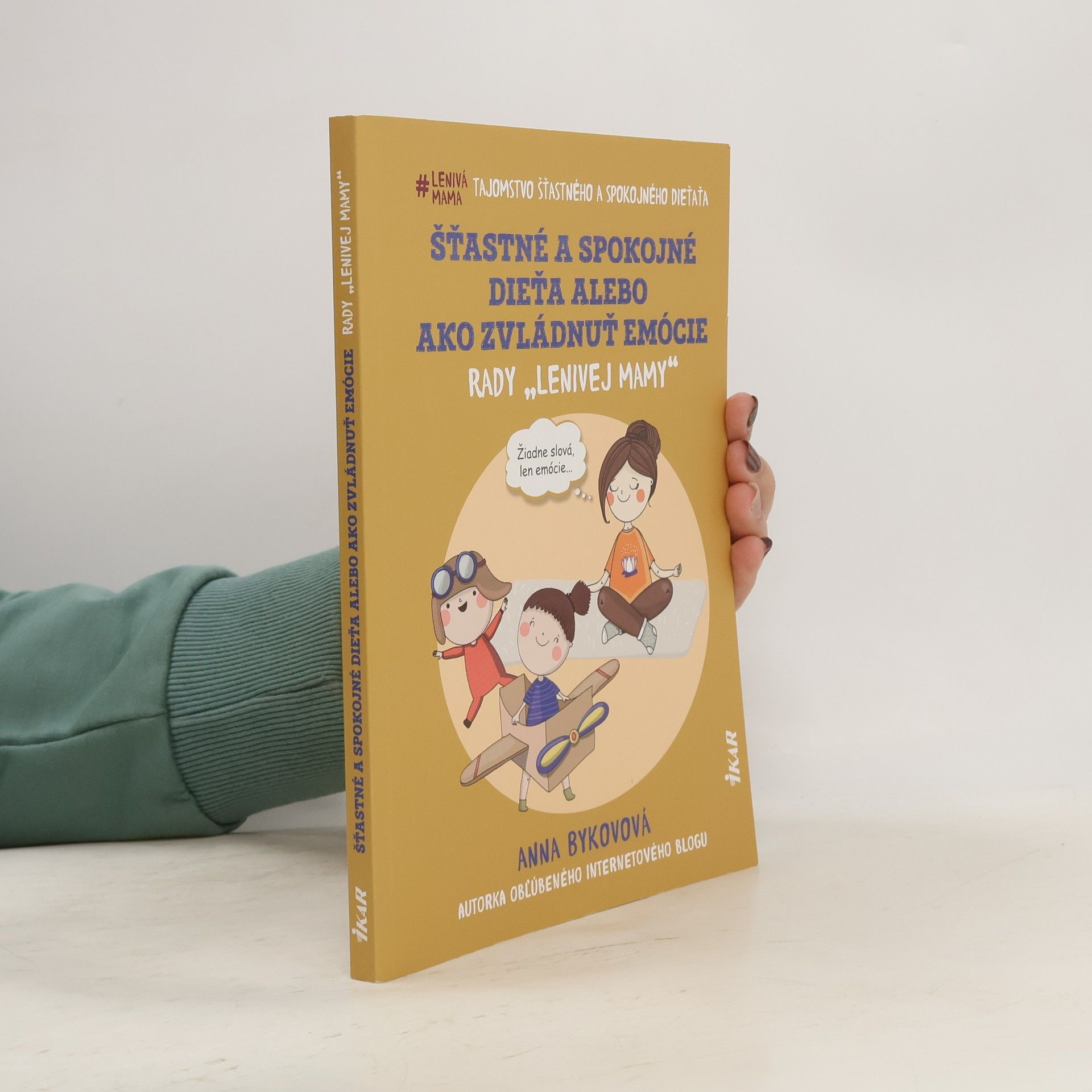 Šťastné a spokojné dieťa alebo ako zvládnuť emócie