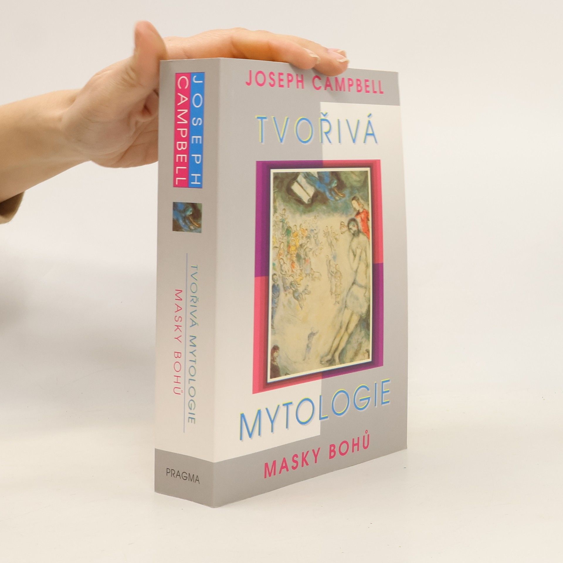 Joseph Campbell Tvořivá mytologie