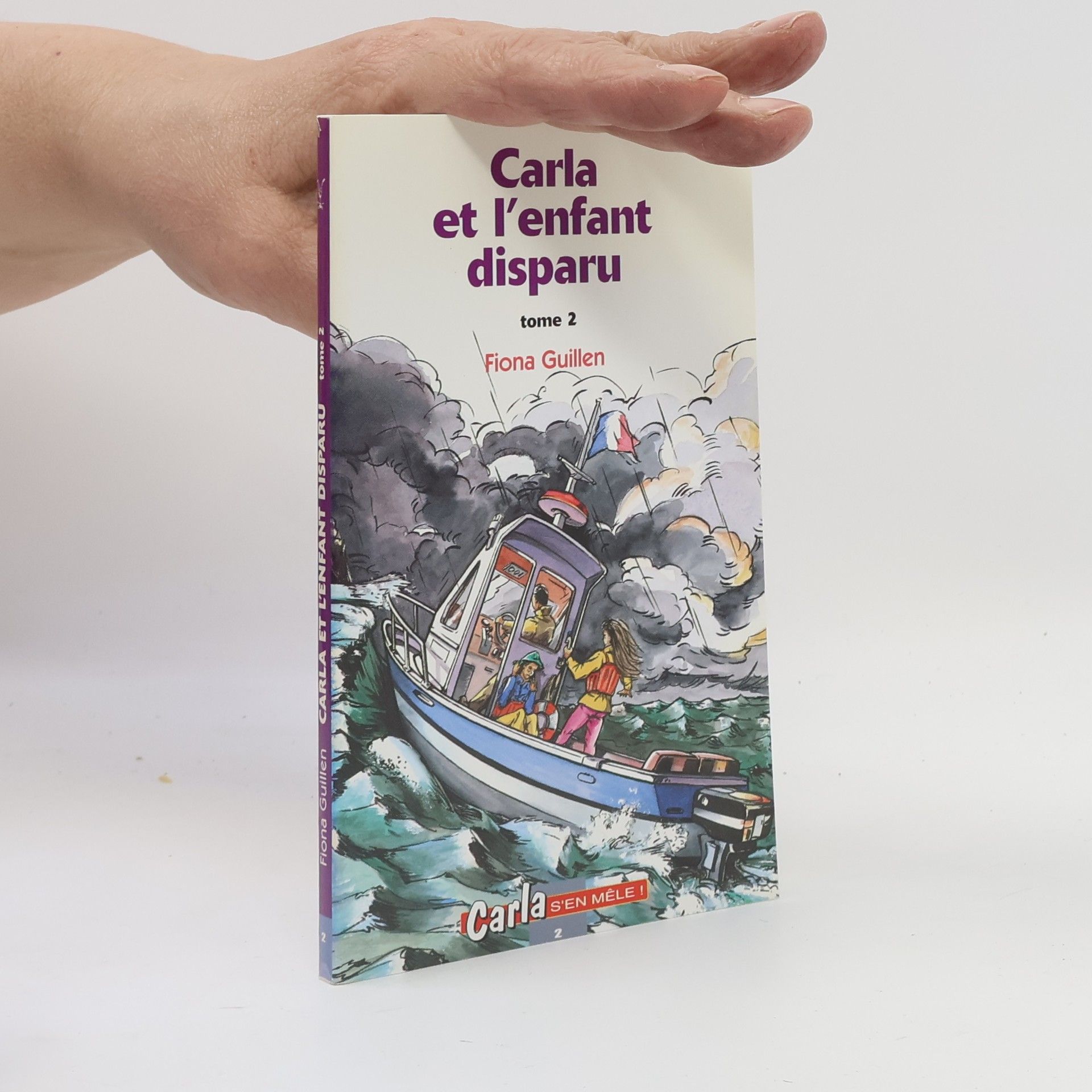 Fiona Guillen Carla et l´enfant disparu. Tome 2