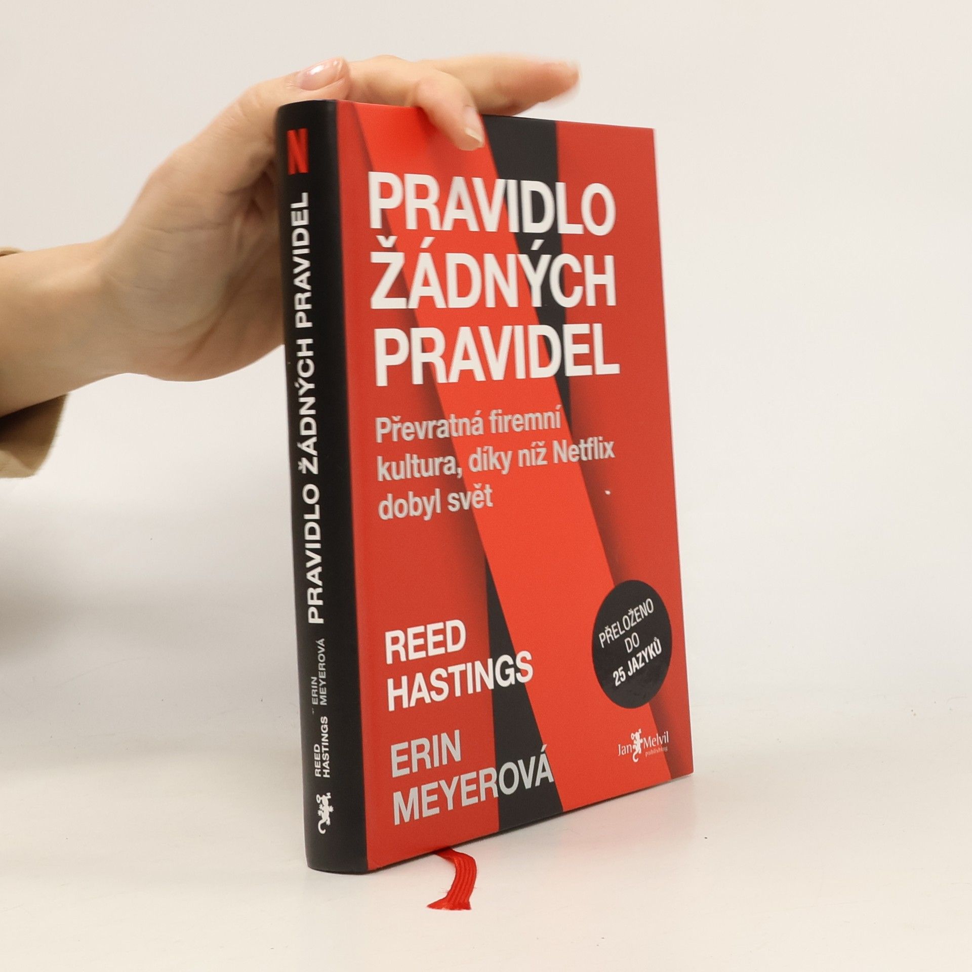 Reed Hastings Pravidlo žádných pravidel. Převratná firemní kultura, díky níž Netflix dobyl svět