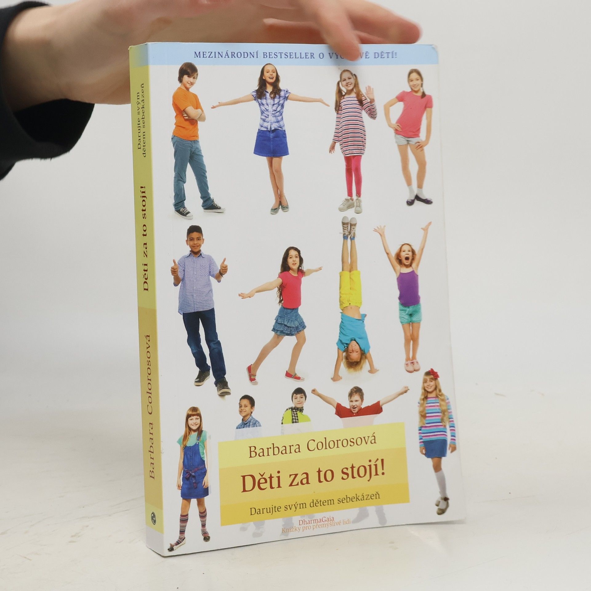 Barbara Coloroso Děti za to stojí! : darujte svým dětem sebekázeň