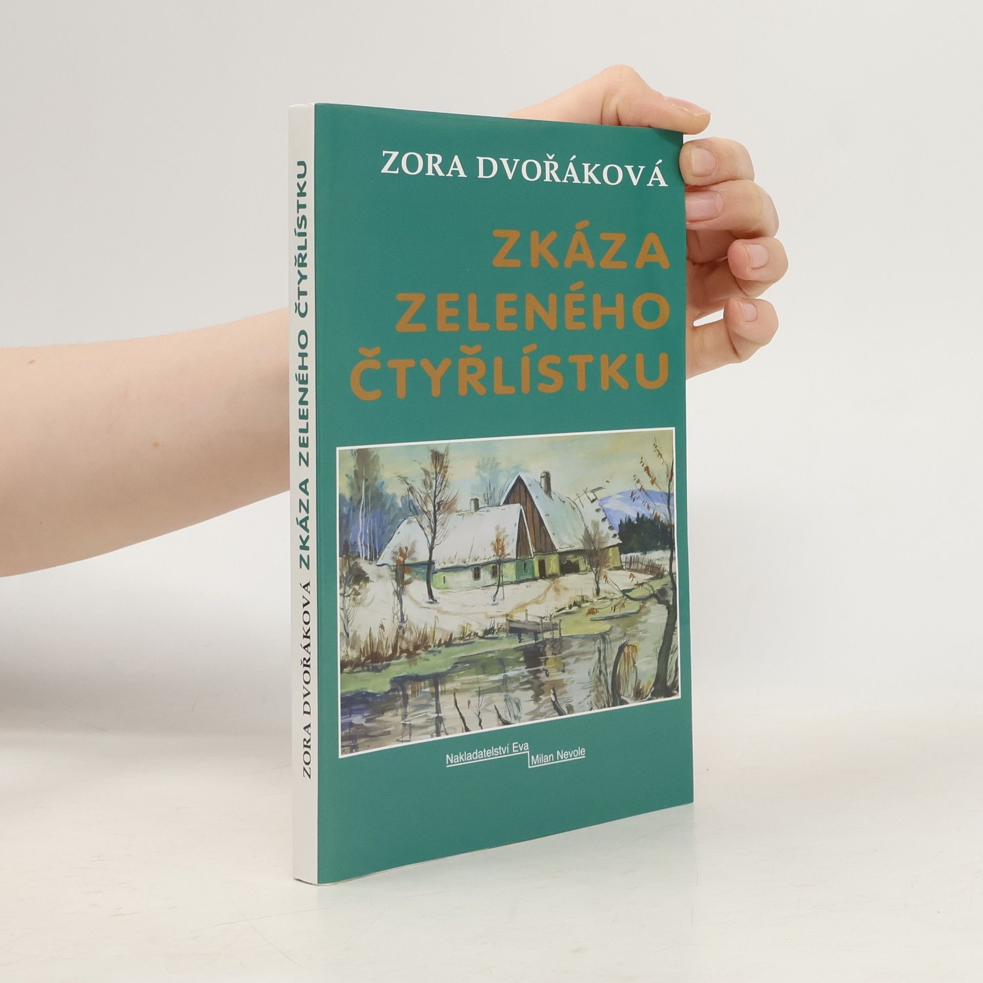 Zora Dvořáková Zkáza zeleného čtyřlístku