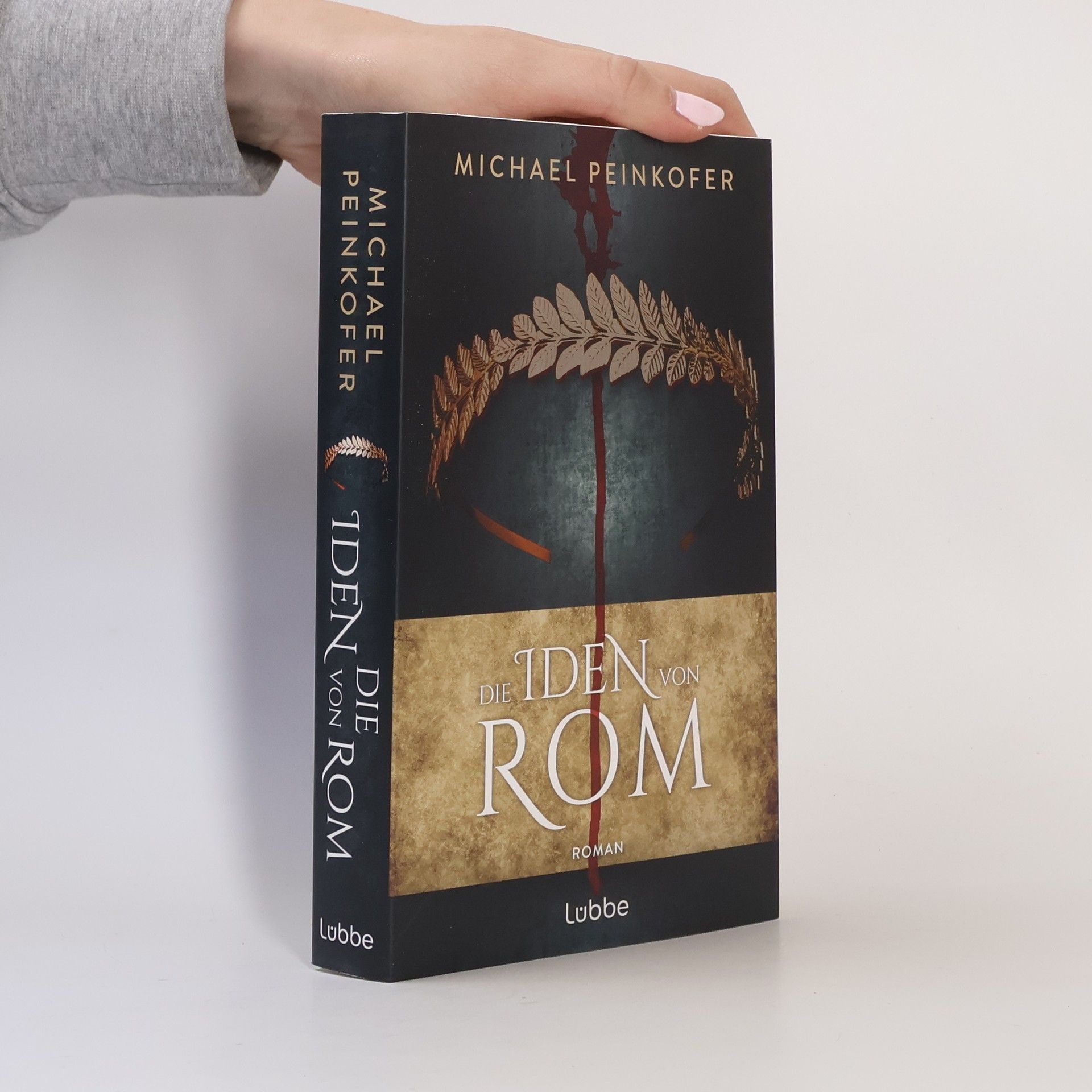 Michael Peinkofer Die Iden von Rom