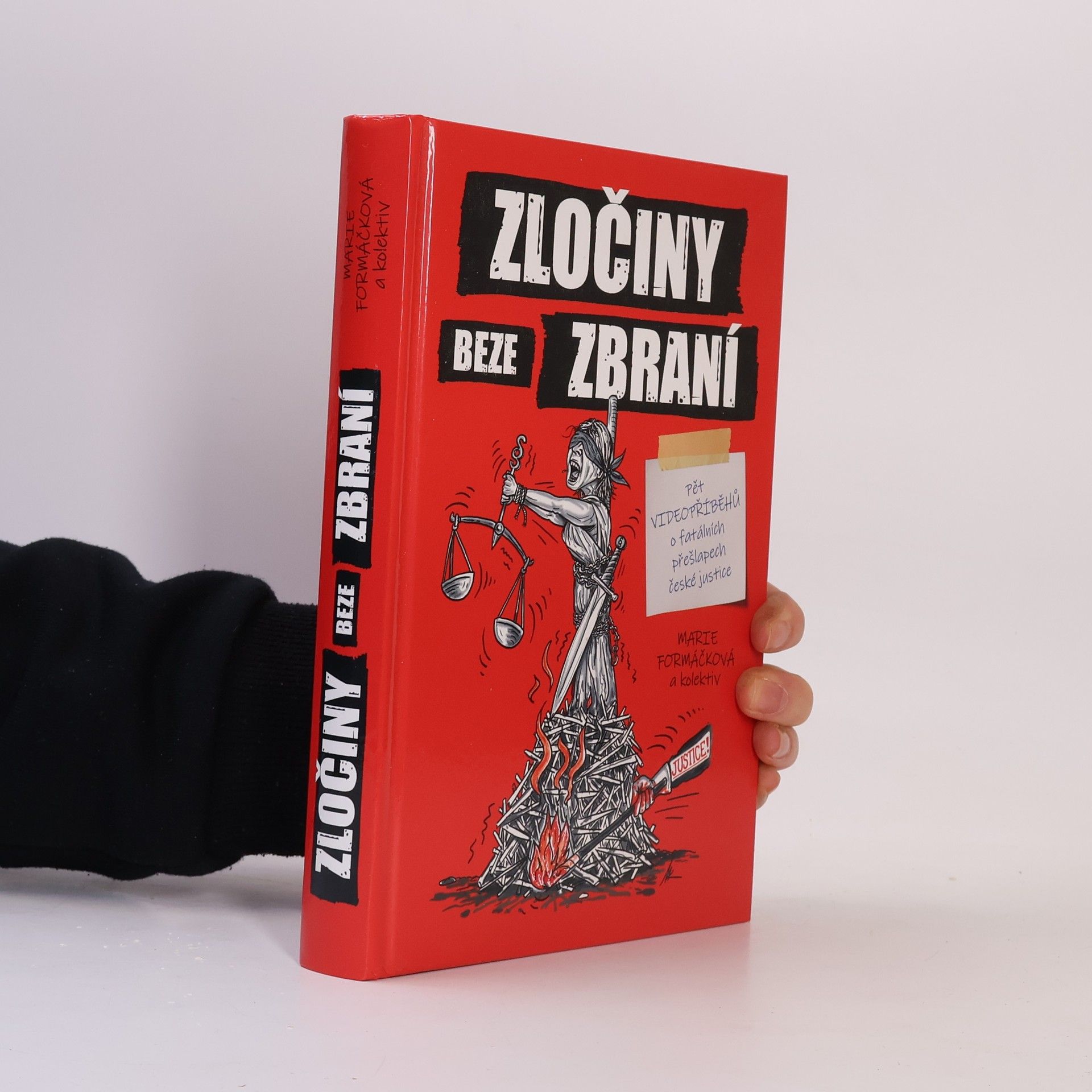 Zločiny beze zbraní : pět videopříběhů o fatálních přešlapech české justice