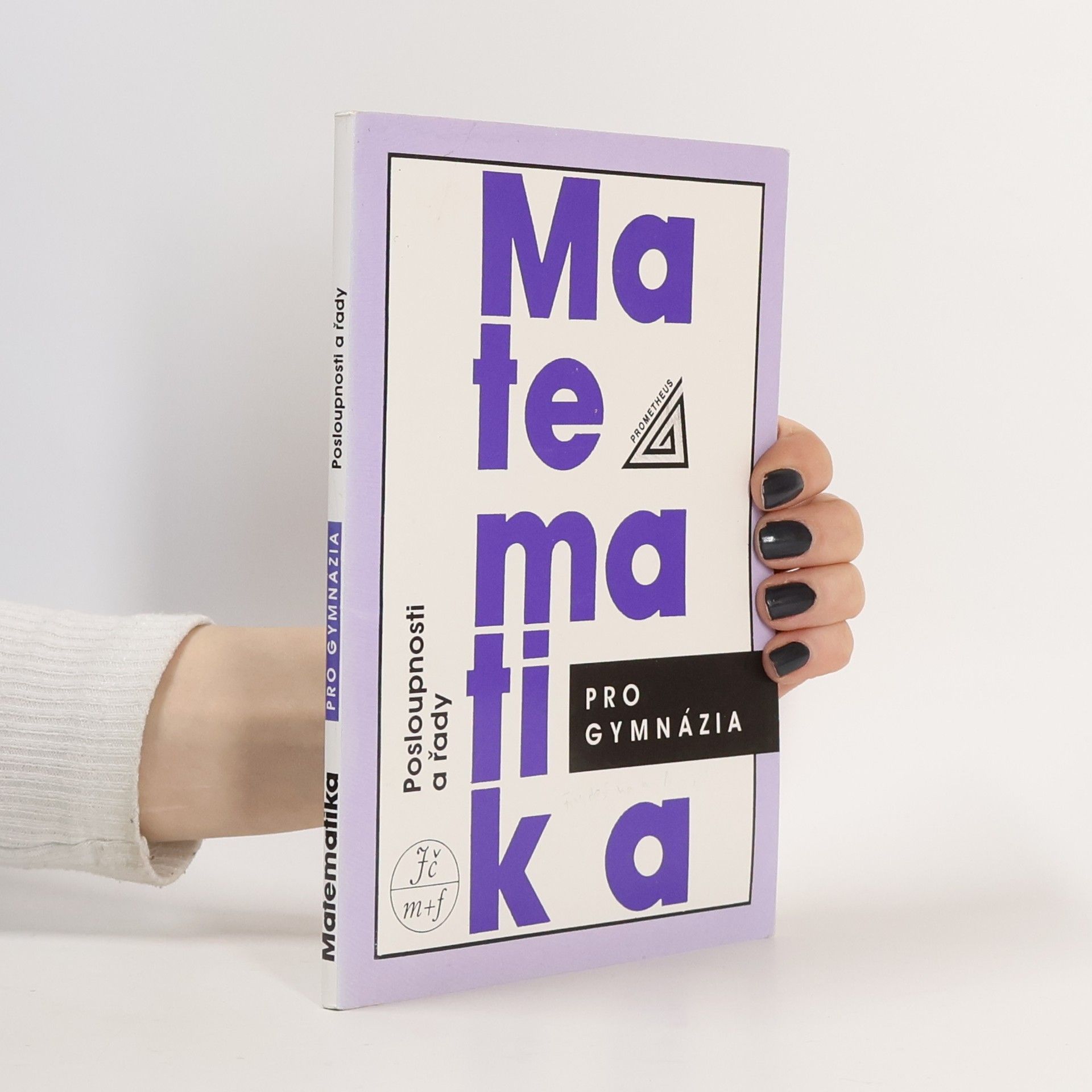 Oldřich Odvárko Matematika pro gymnázia. Posloupnosti a řady