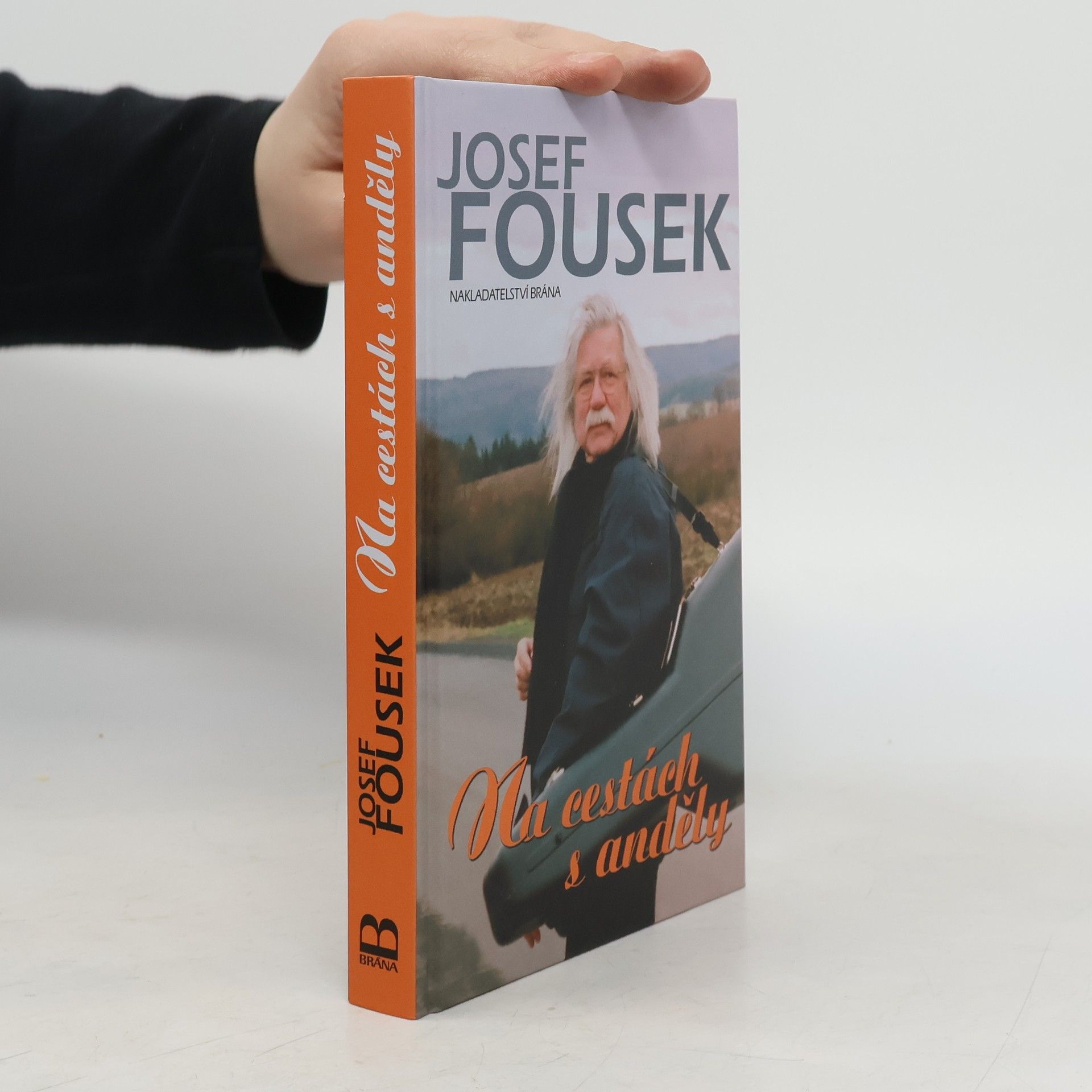 Josef Fousek Na cestách s anděly