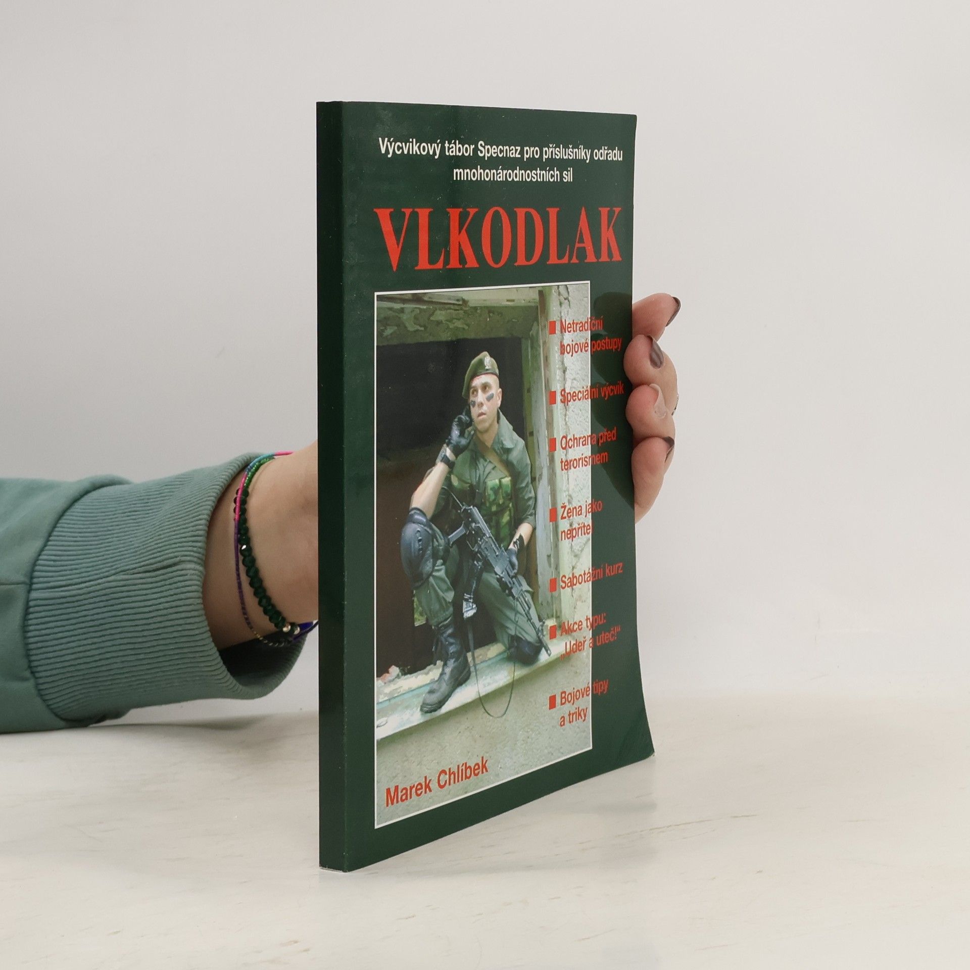 Marek Chlíbek Vlkodlak. Výcvikový tábor Specnaz pro příslušníky odřadu mnohonárodnostních sil