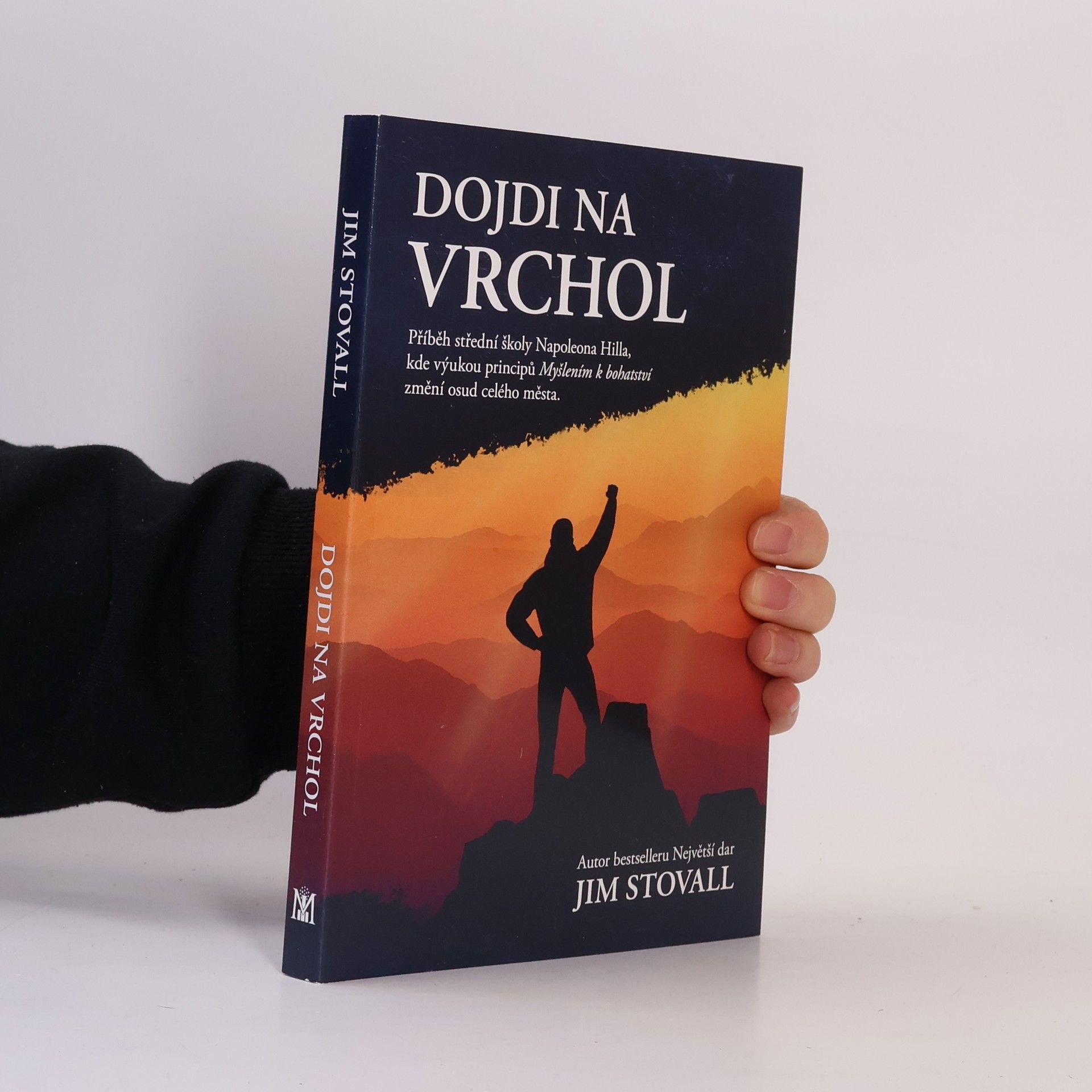 Jim Stovall Dojdi na vrchol