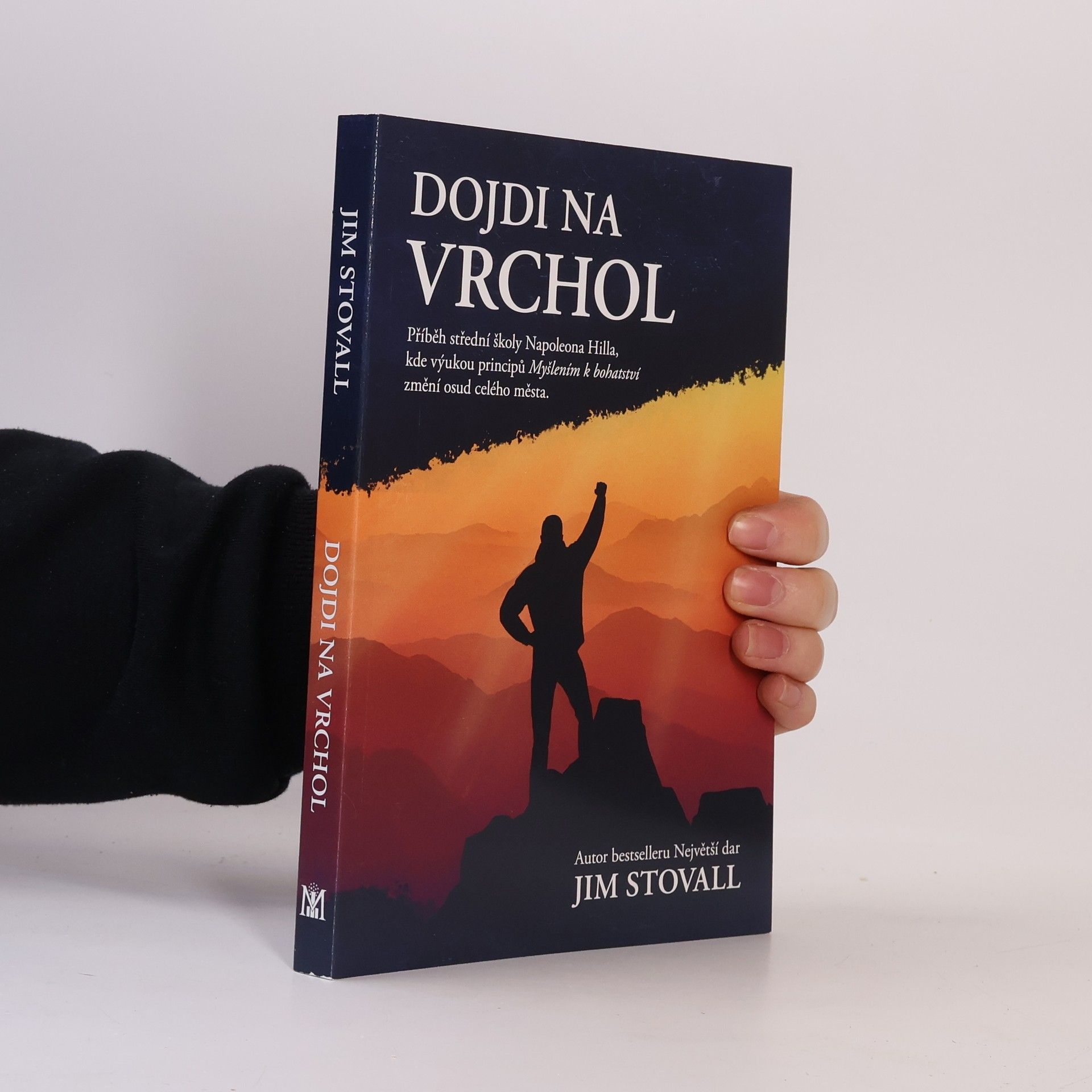 Jim Stovall Dojdi na vrchol