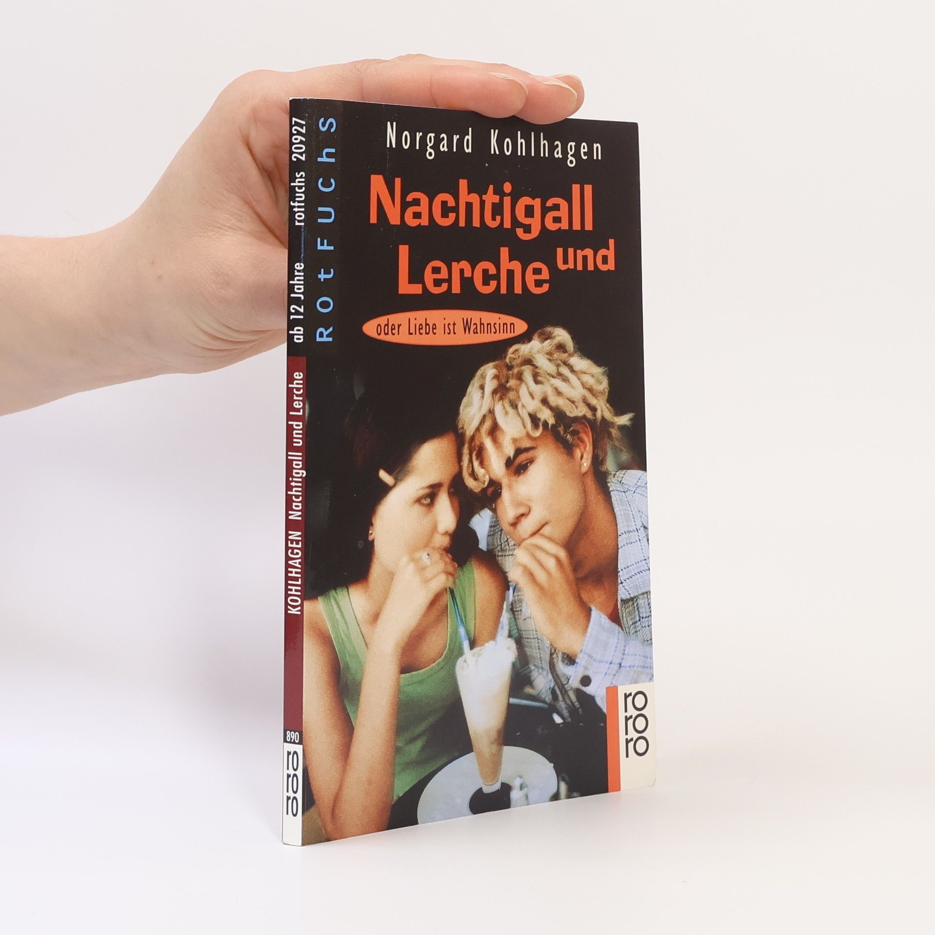 Norgard Kohlhagen rororo Rotfuchs: Nachtigall und Lerche oder die Liebe ist Wahnsinn