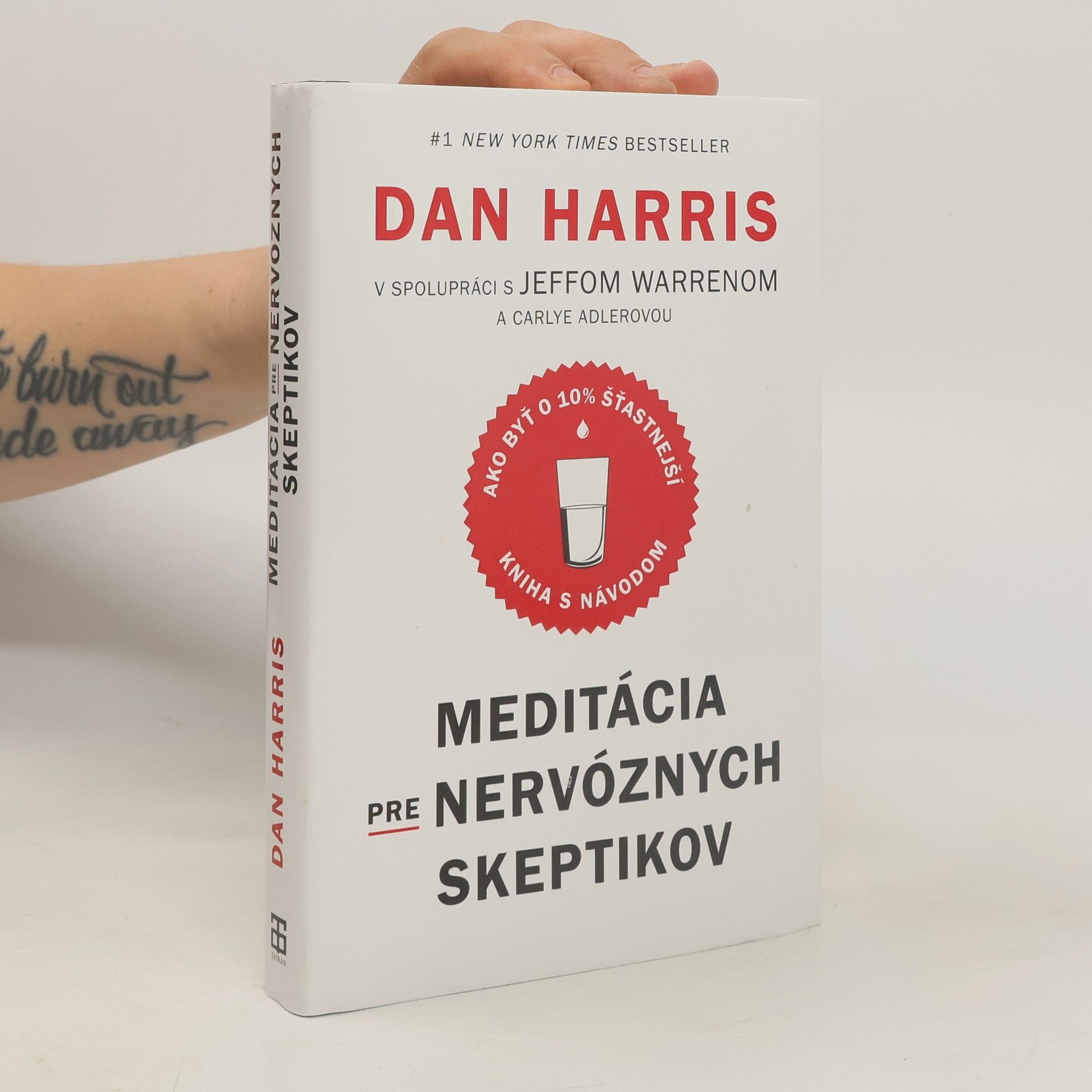 Dan Harris Meditácia pre nervóznych skeptikov. Kniha s návodom, ako byť o 10 % šťastnejší