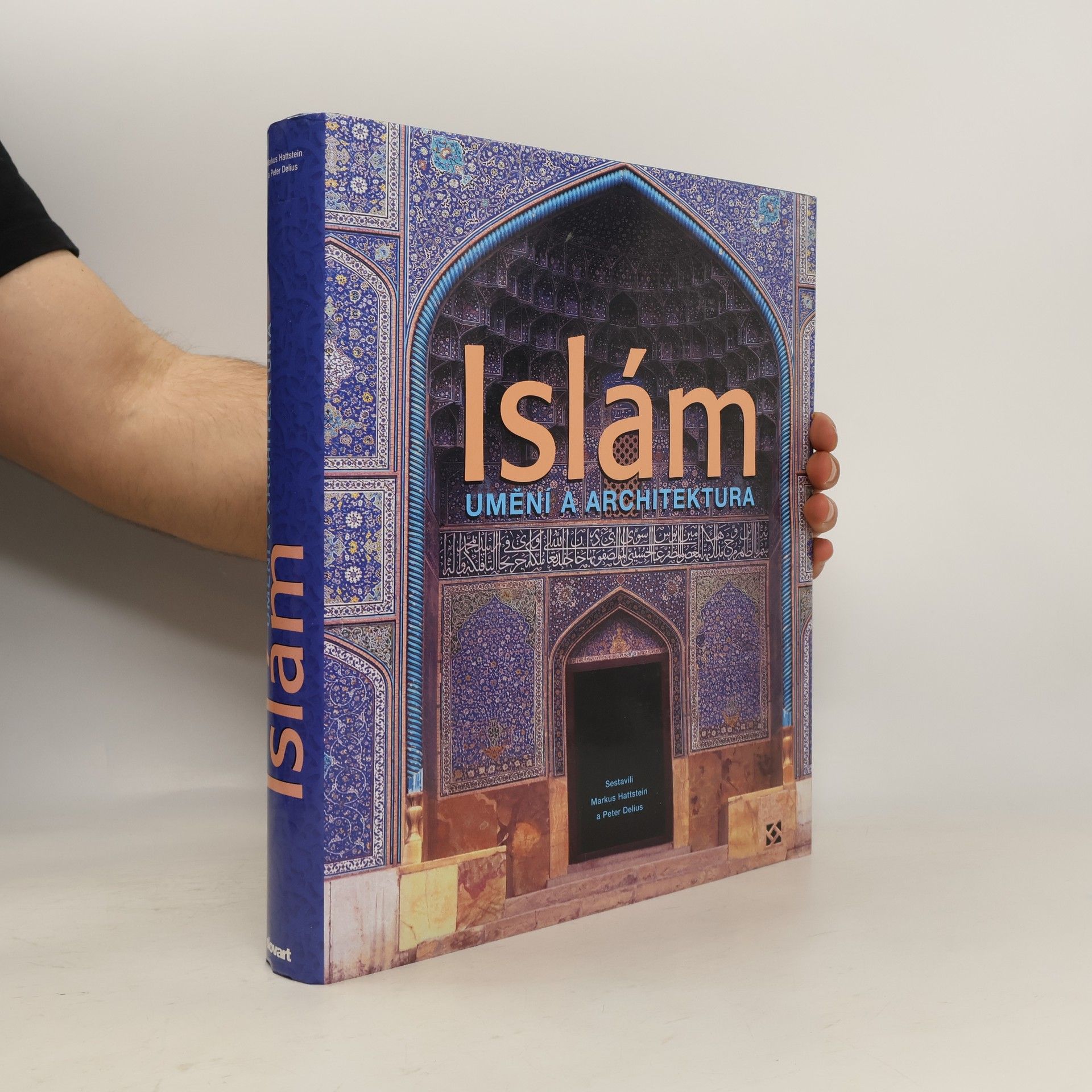 Markus Hattstein Islám - Umění a architektura