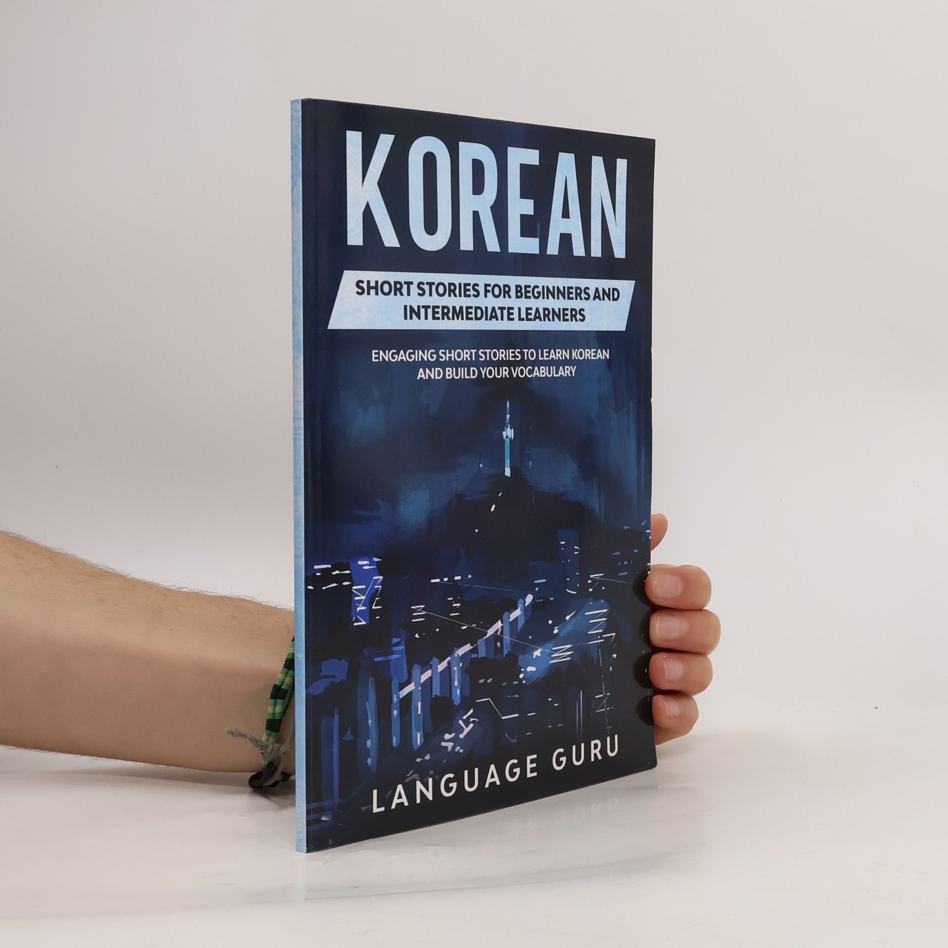 Kolektiv autorů Korean Short Stories for Beginners and Intermediate Learners