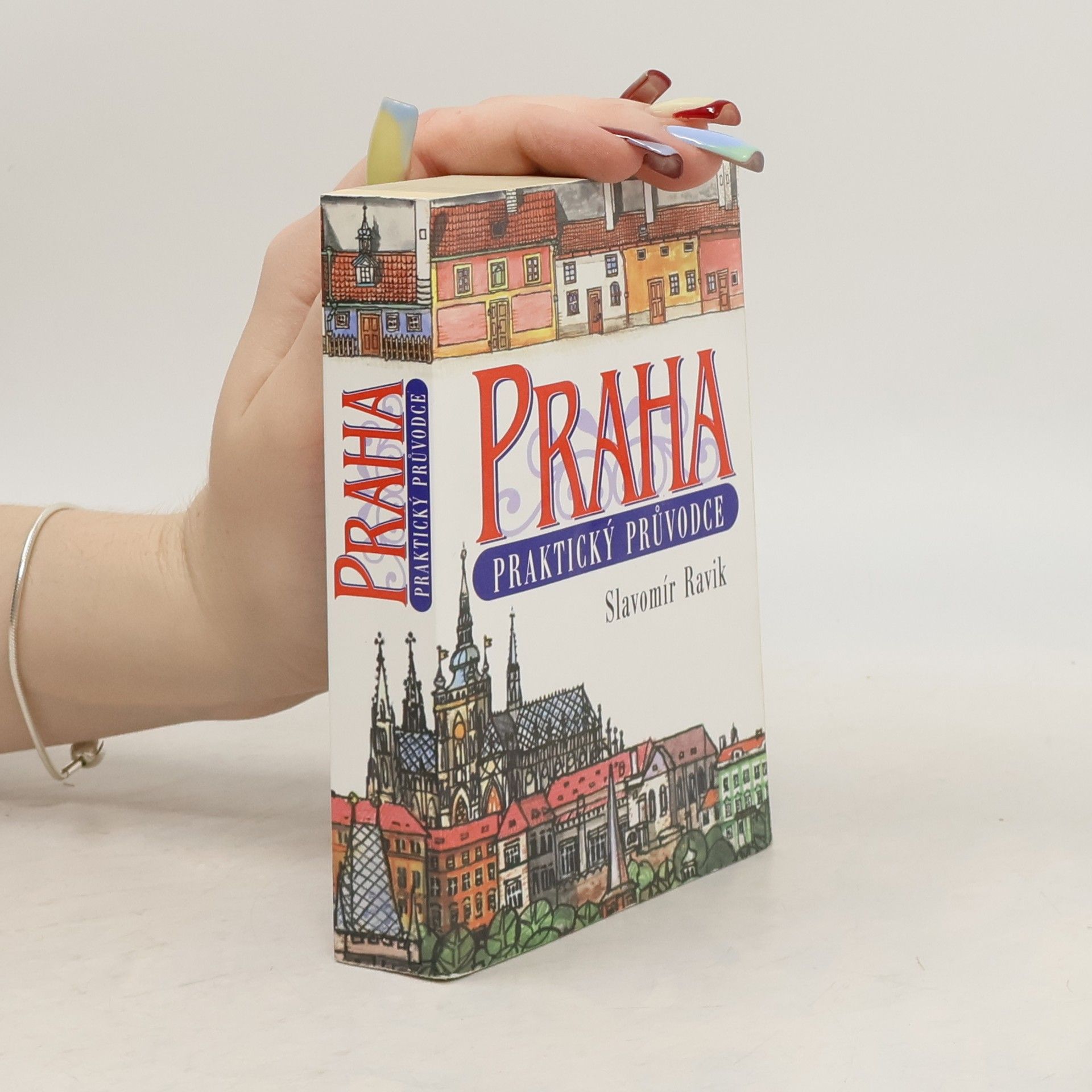 Slavomír Ravik Praha: Praktický průvodce