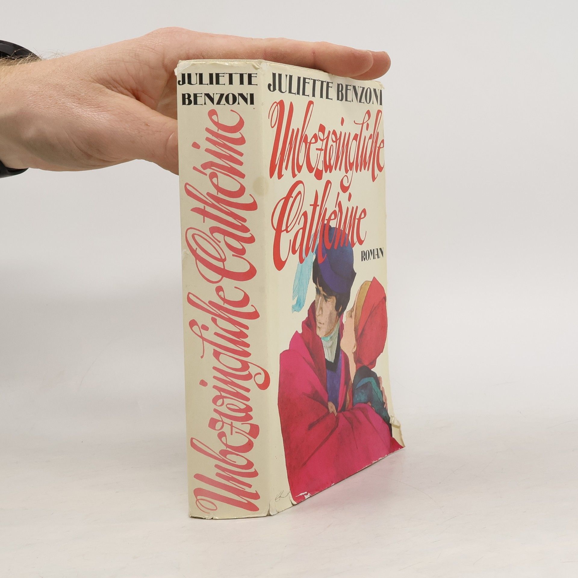 Juliette Benzoni Unbezwingliche Cathérine