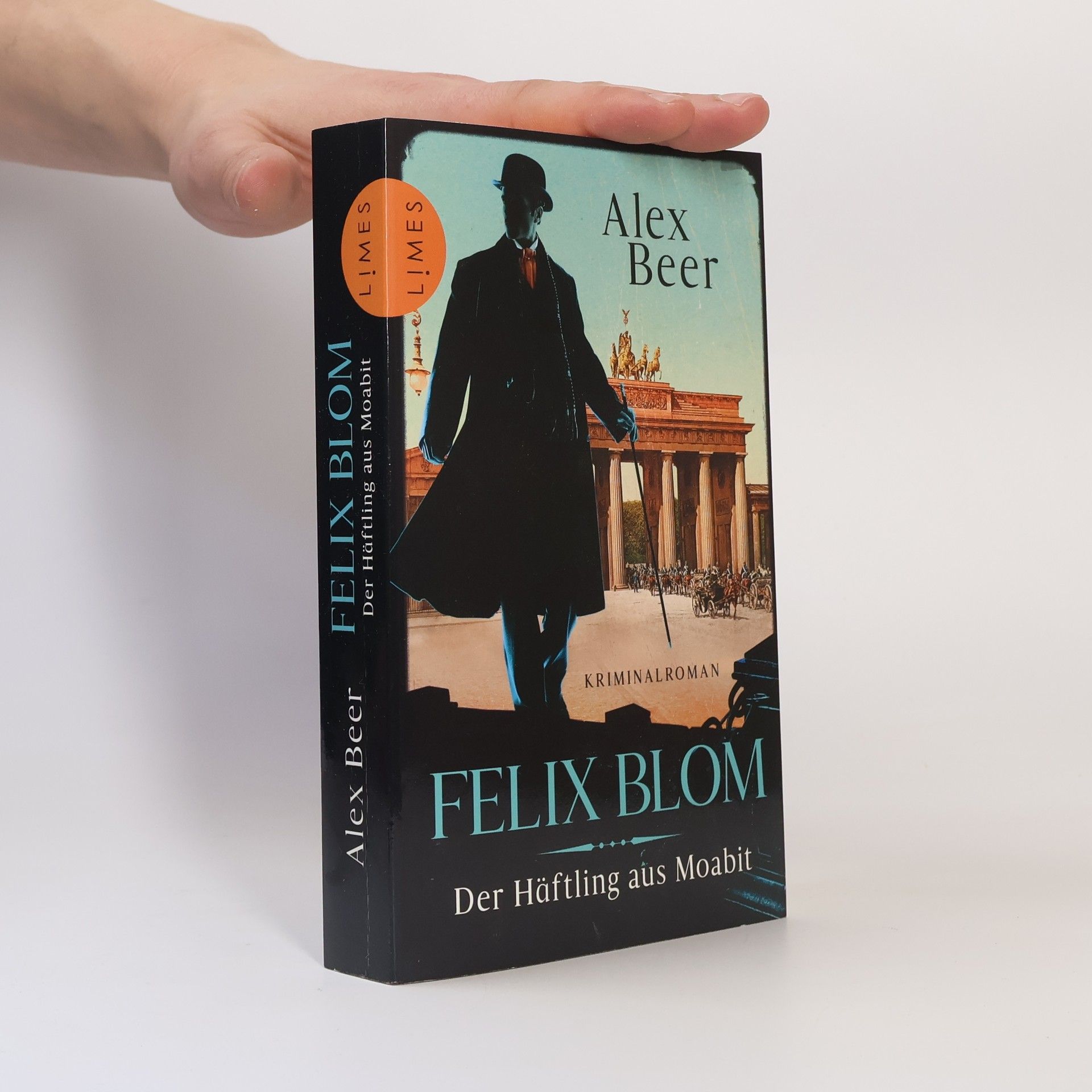 Alex Beer Felix Blom. Der Häftling aus Moabit