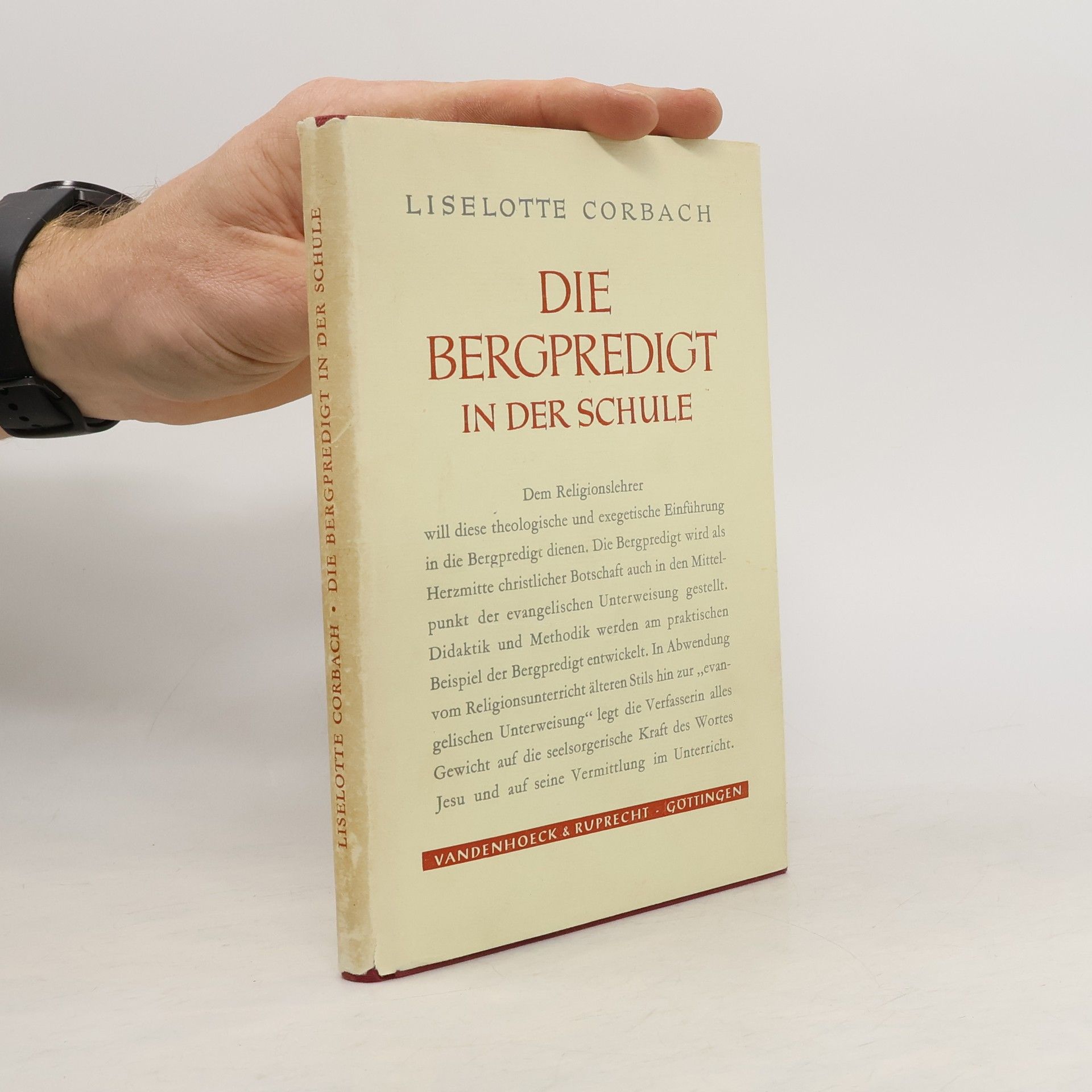Liselotte Corbach Die Bergpredigt in der Schule