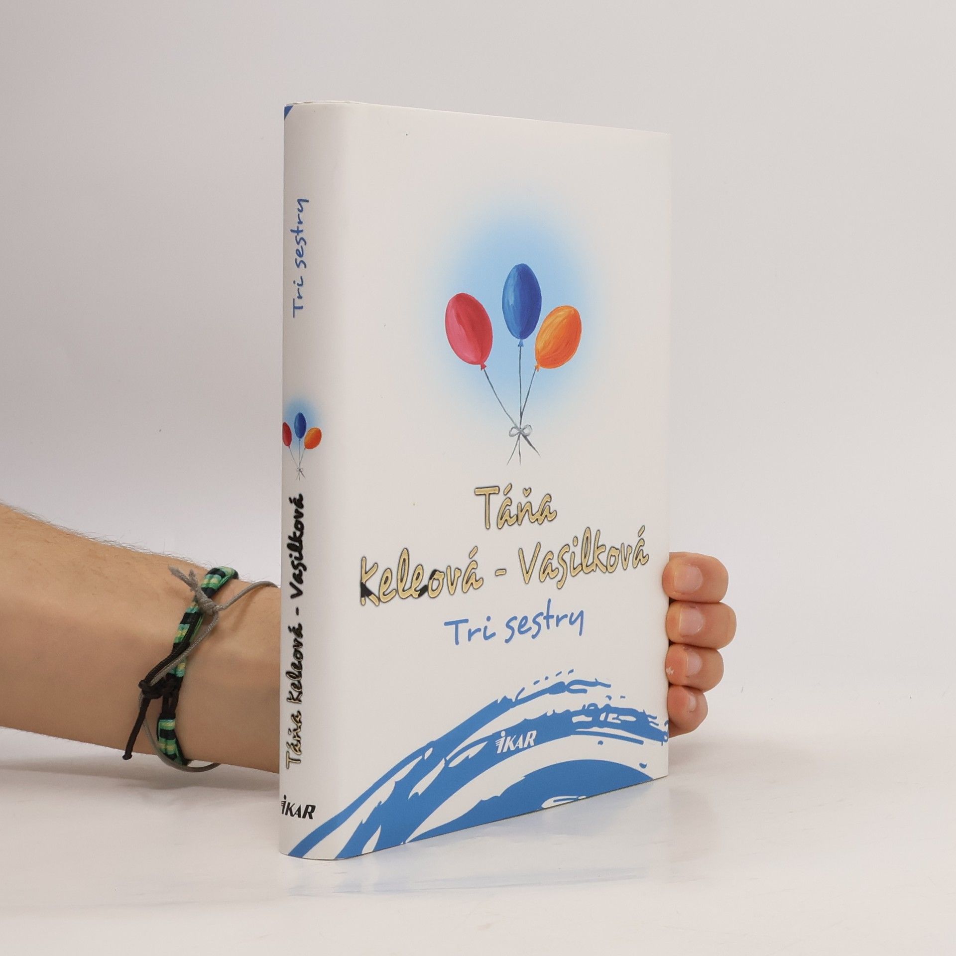 Táňa Keleová-Vasilková Tri sestry