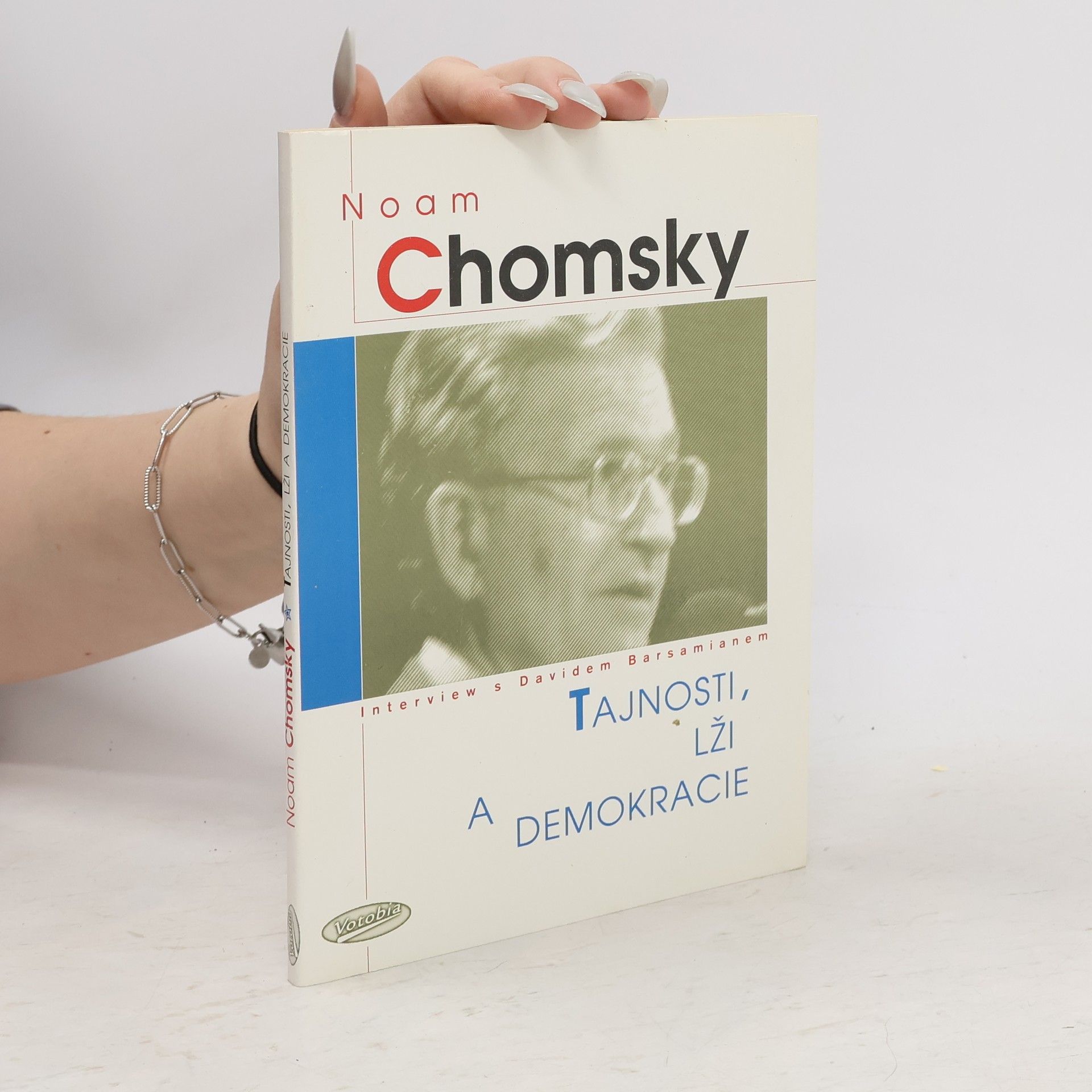 Noam Avram Chomsky Tajnosti, lži a demokracie. Interview s Davidem Barsamianem