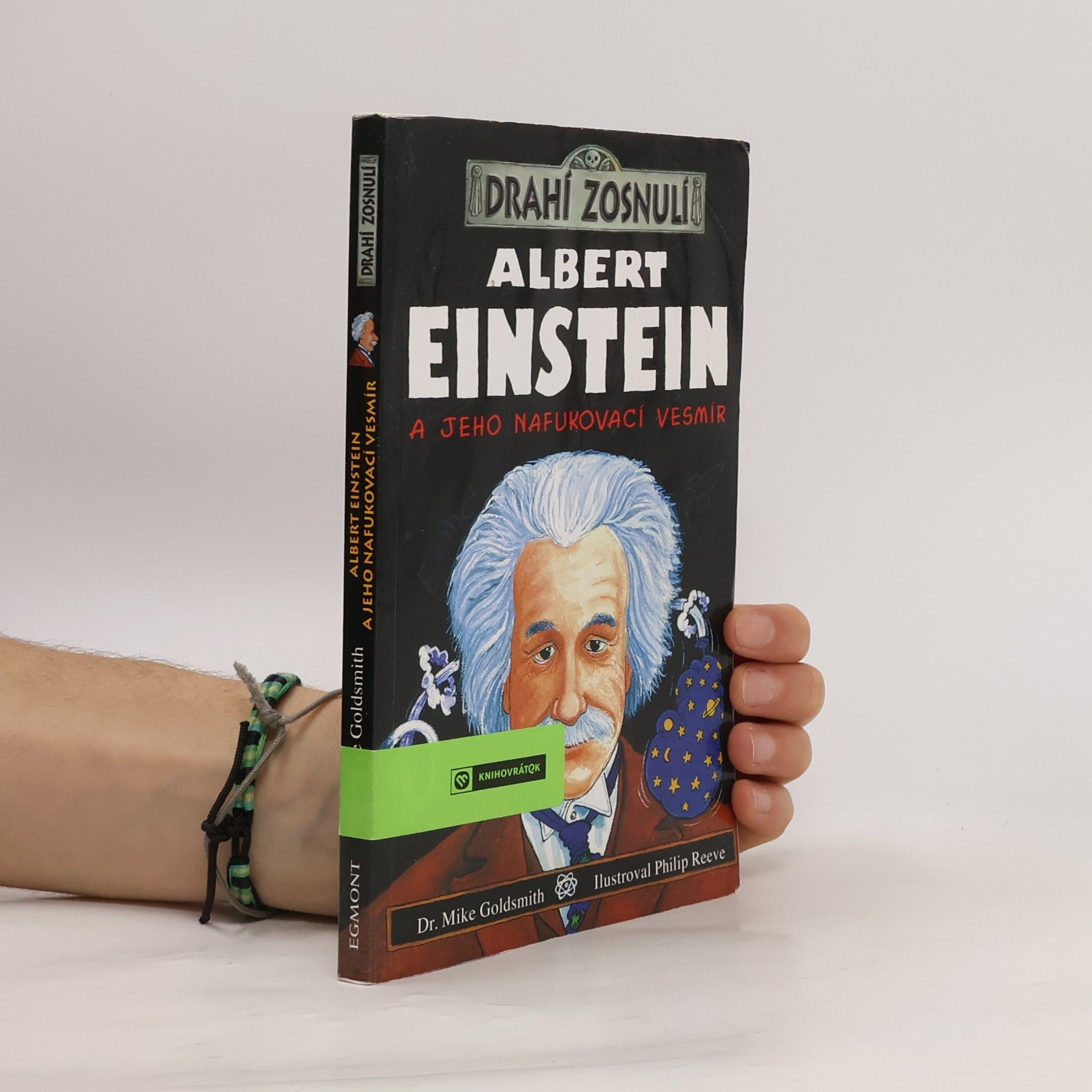 Mike Goldsmith Albert Einstein a jeho nafukovací vesmír