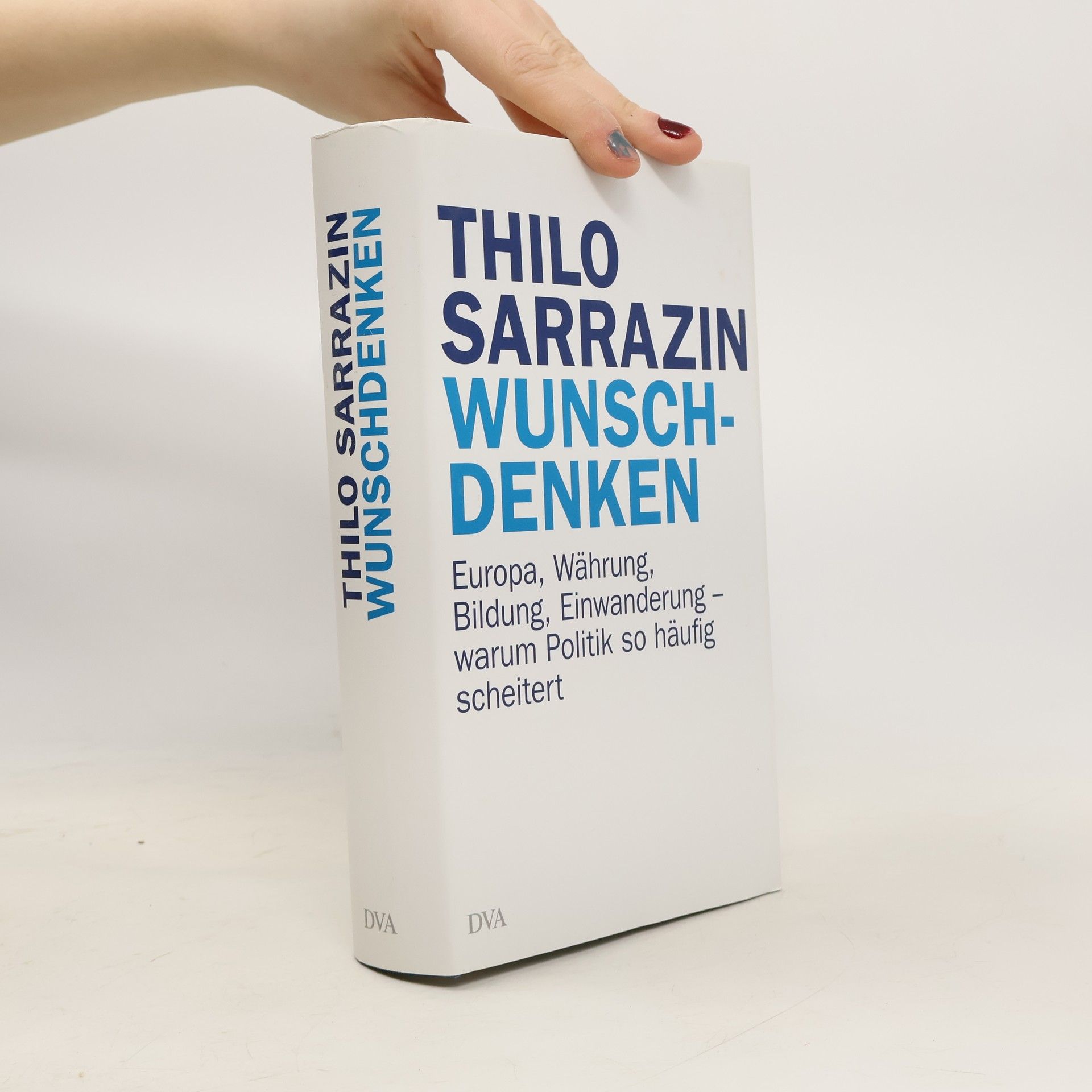 Thilo Sarrazin Wunschdenken